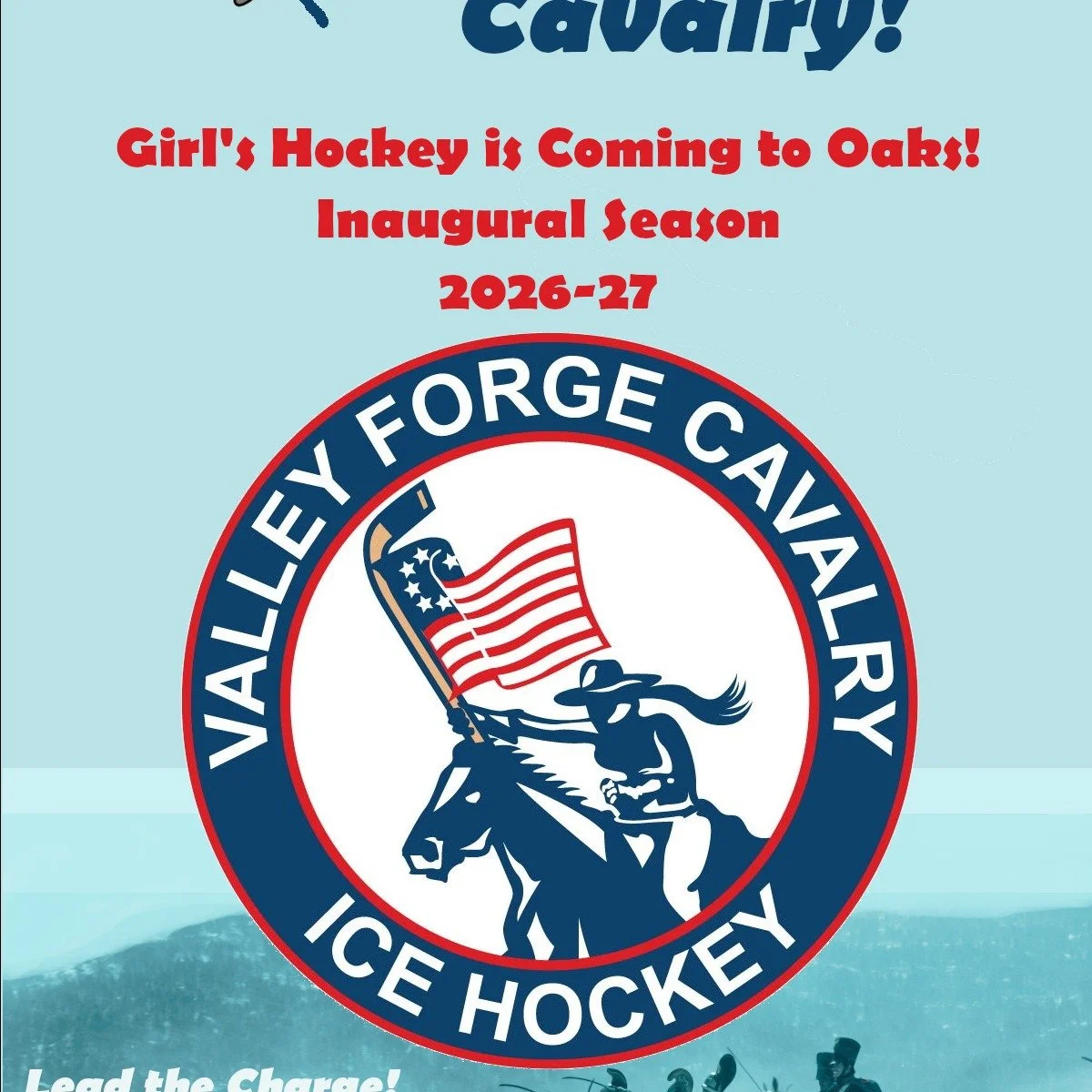 New Year. New Team. Oaks Center Ice has called in the Cavalry! Girls hockey arrives this spring starting with a 14U (Bantam) team! We are looking forward to working hand in hand with Valley Forge Minutemen Ice Hockey and Valley Forge Colonials as we 