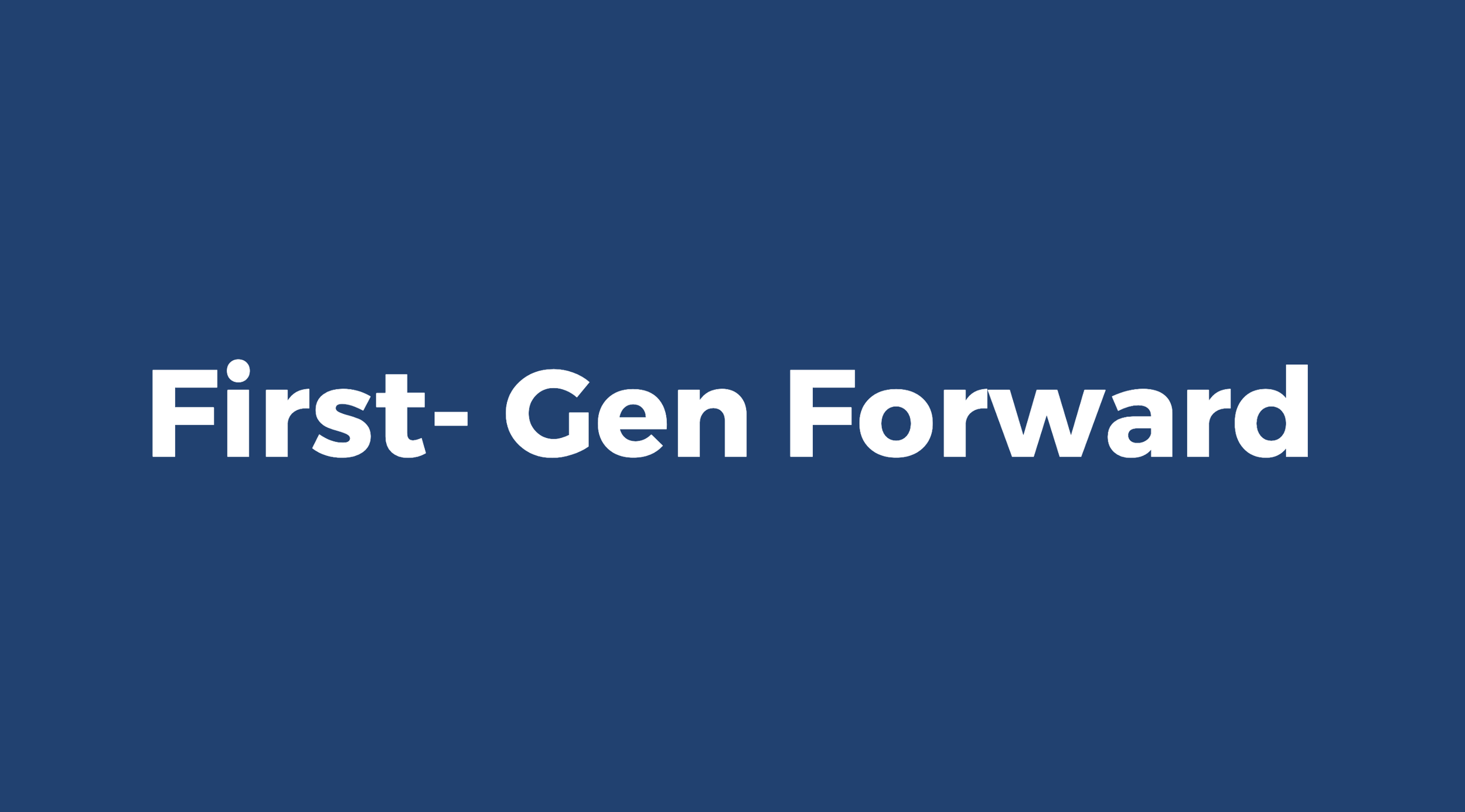Consulting Project: First-Gen Forward