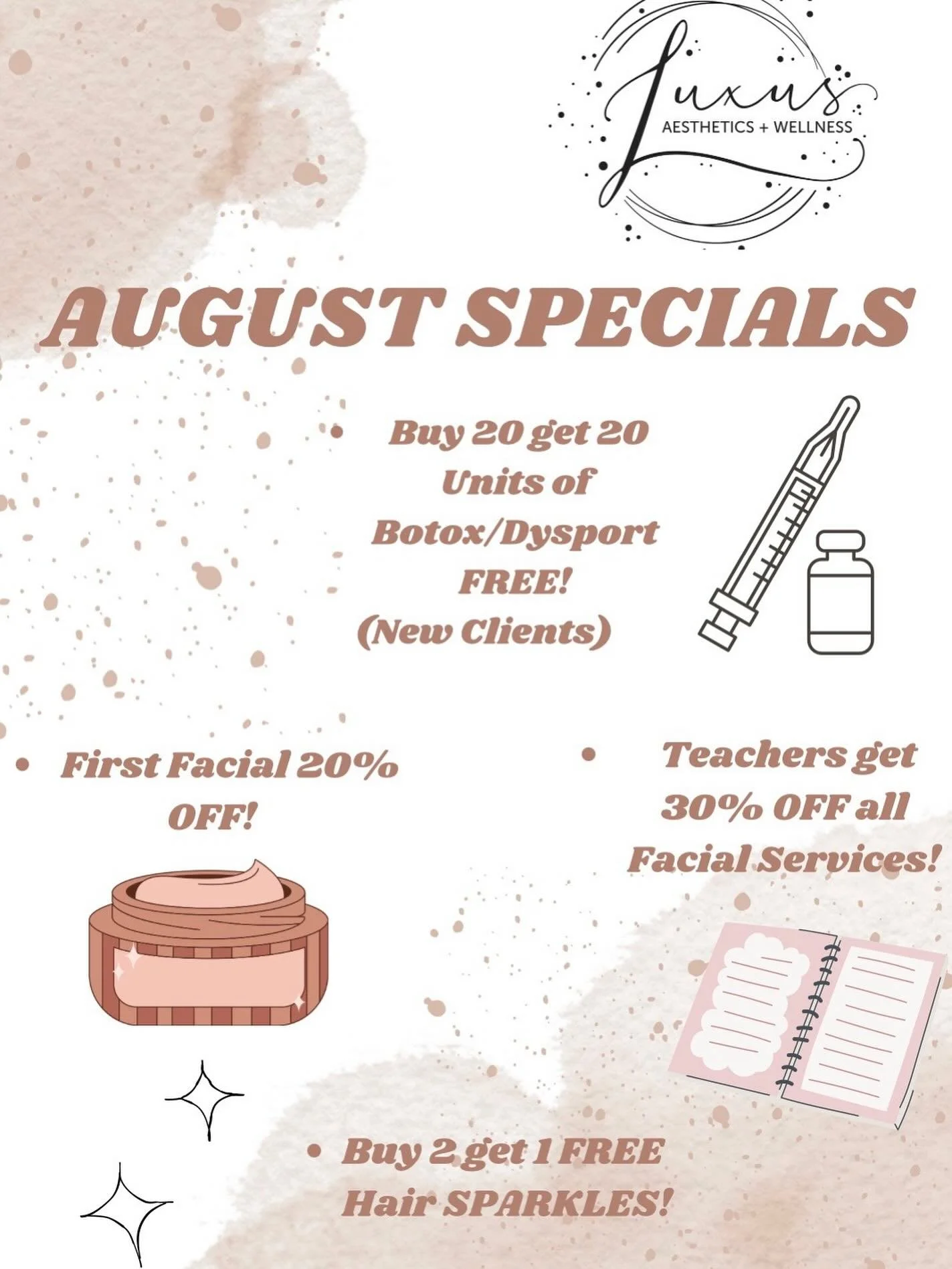 August is almost here, and so are our amazing deals!
π Buy 20 units of Botox or Dysport, get 20 FREE!
( New Clients Only)
• Teachers get 30% OFF all facial services, all month long!
• Buy 2 get 1 FREE Hair Sparkles !!
New here? Your