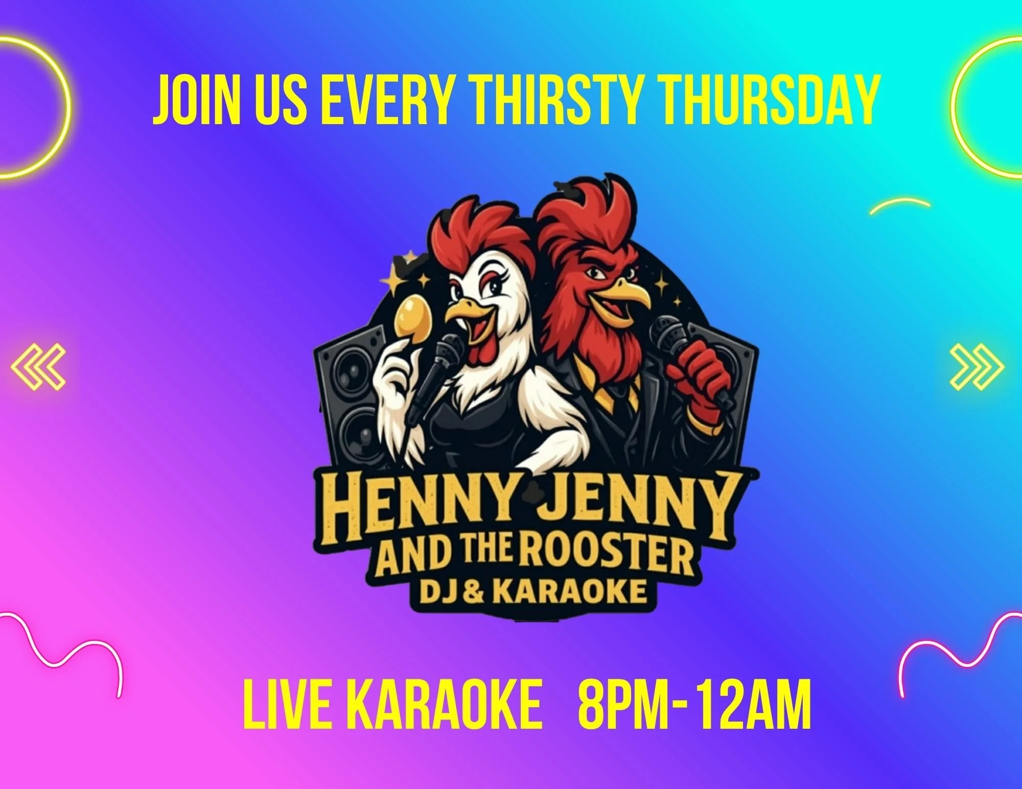 Thirsty Thursday Karaoke with Henny Jenny &amp; the Rooster EVERY THURSDAY 