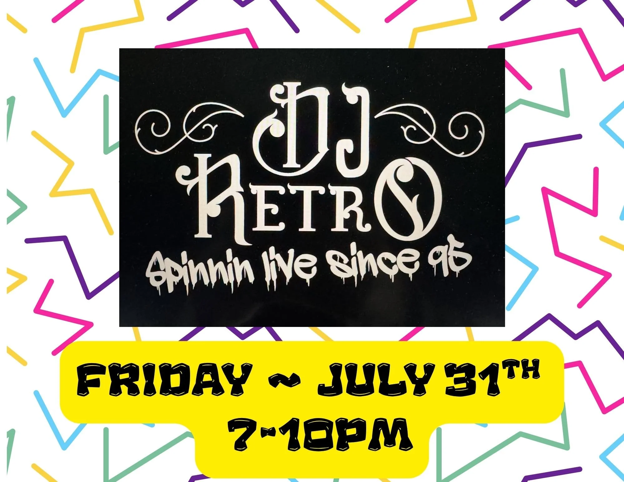 DJ RETRO- Live at Seven Bistro Friday July 31st 7-10pm