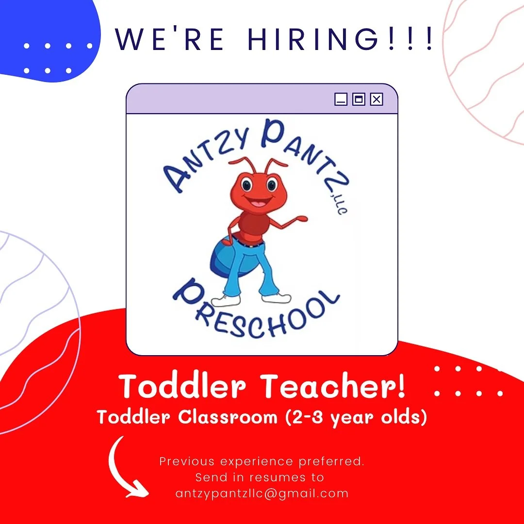 🐜👖 Join Our Colony! Antzy Pantz Preschool is seeking a Toddler Teacher for our 2-3 year old classroom!

Prior teaching experience preferred&mdash;bring your energy and love for little learners to our playful, nurturing team! 

Apply now by sending 