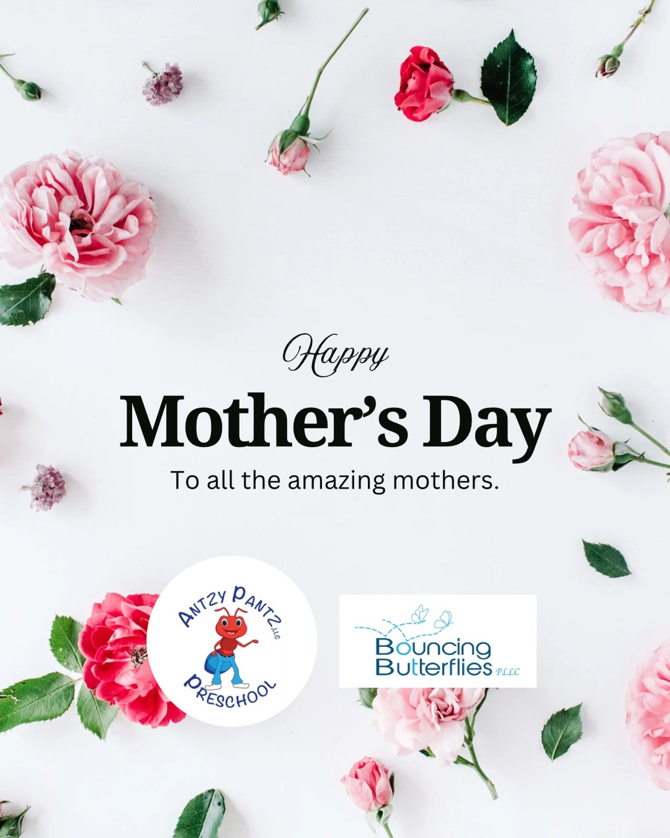 From all of us at @antzypantzpreschool &amp; @bouncingbutterfliestherapy - we wish all of the amazing mothers out there a wonderful, well deserved Mother's Day!