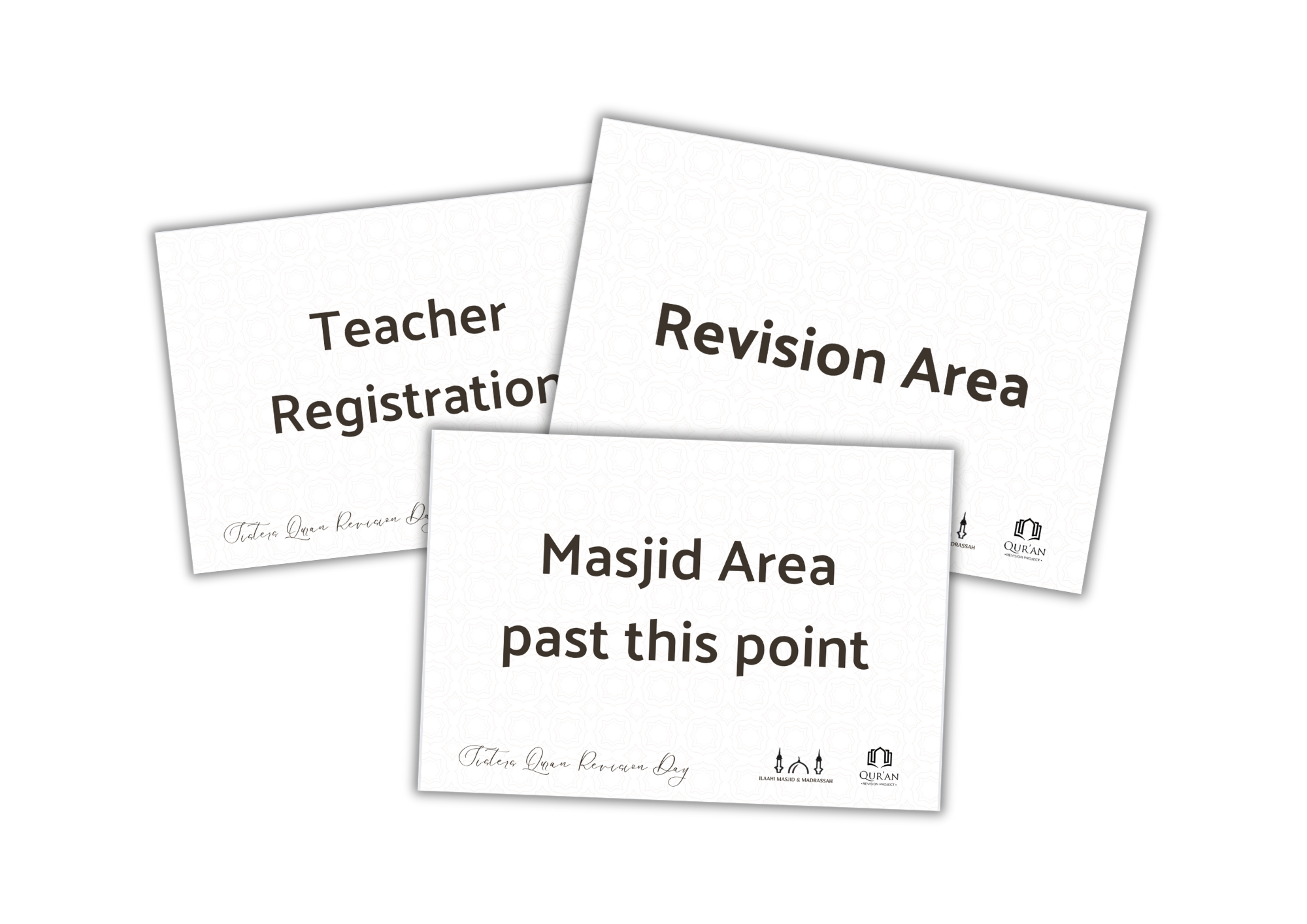 Three signs with black text on white backgrounds; one reads "Teacher Registration," another "Revision Area," and the third "Masjid Area past this point."
