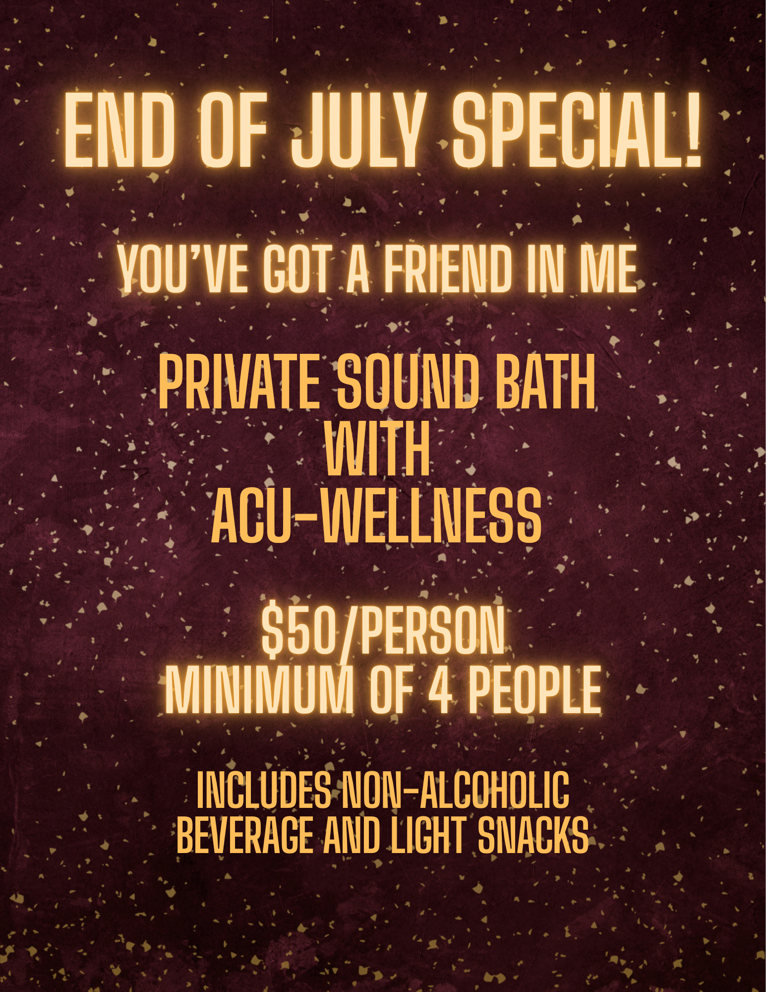 July Special! You've Got A Friend In Me