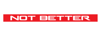 Blessed Not Better