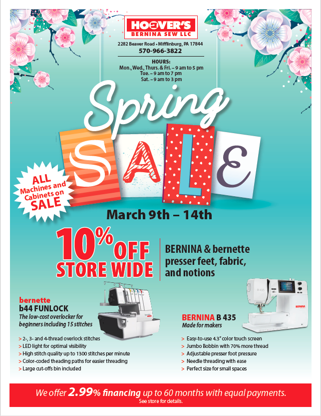 HOOVER’S BERNINA SEW Spring Sale flyer showing March 9–14 dates and 10% off storewide on sewing machines, cabinets, fabric, presser feet, and notions in Mifflinburg, PA