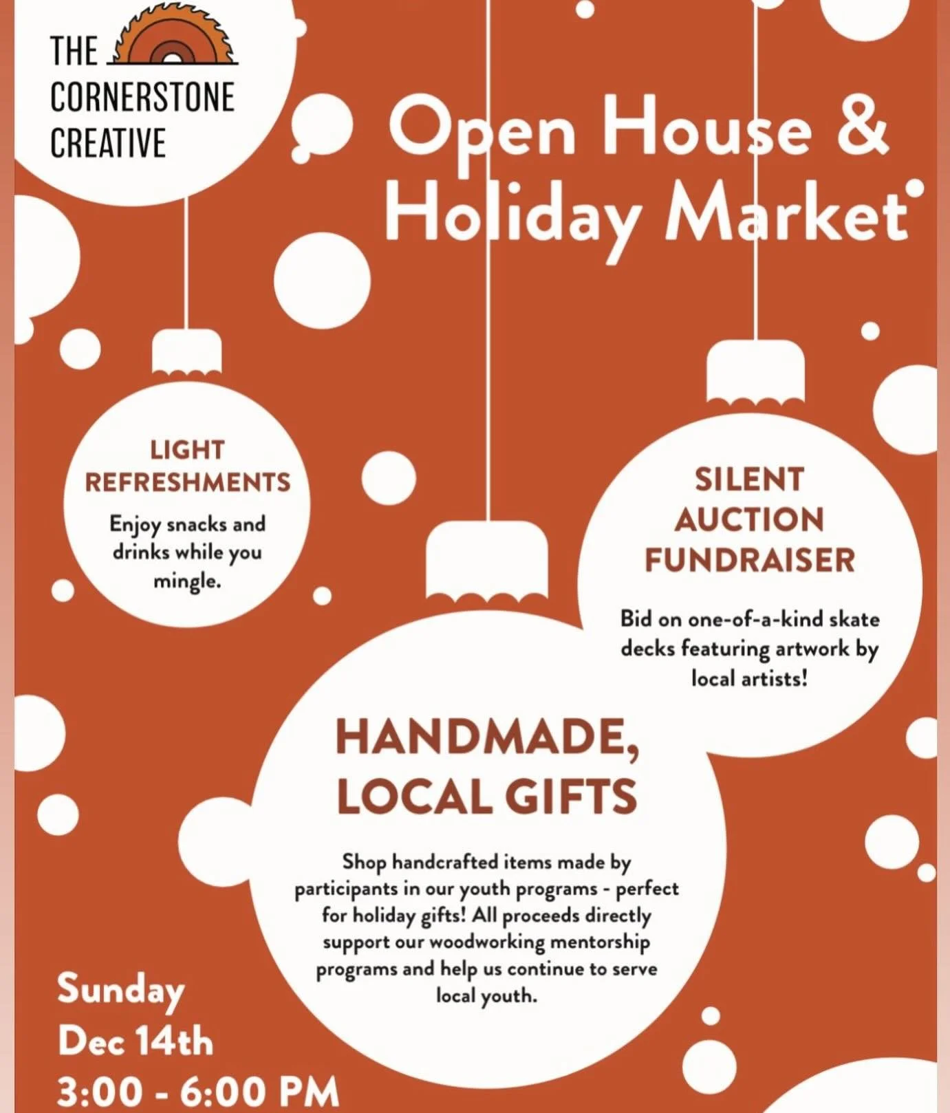 Join us on Sunday, December 14th for The Cornerstone Creative&rsquo;s first open house and holiday market fundraiser! 

❤️LEARN MORE ABOUT OUR WORK AND SUPPORT OUR MISSION
Discover how The Cornerstone Creative, a youth mentorship woodworking nonprofi