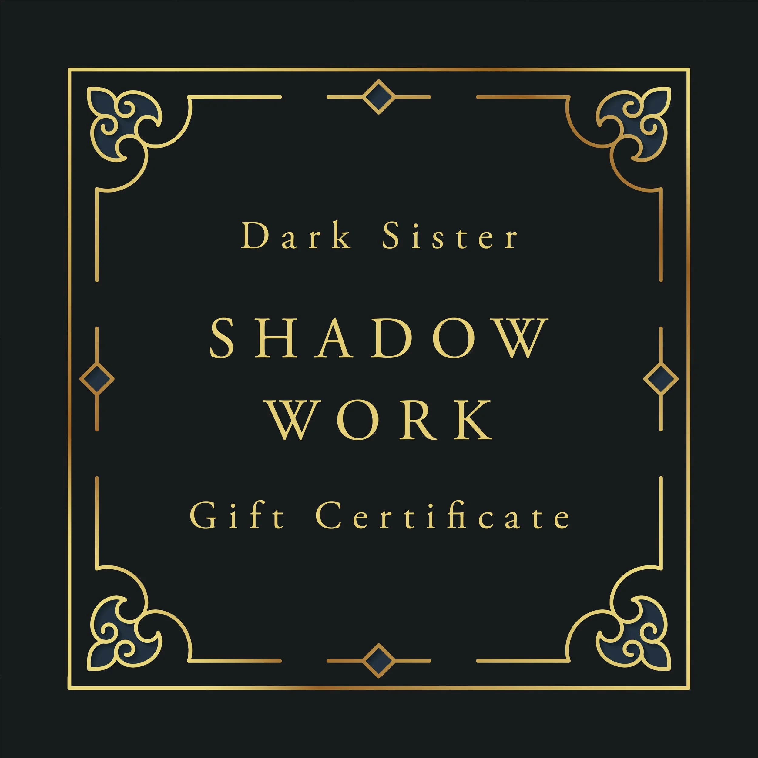 Dark Sister shadow work gift certificate design with gold ornamental borders and celestial accents on a black background.