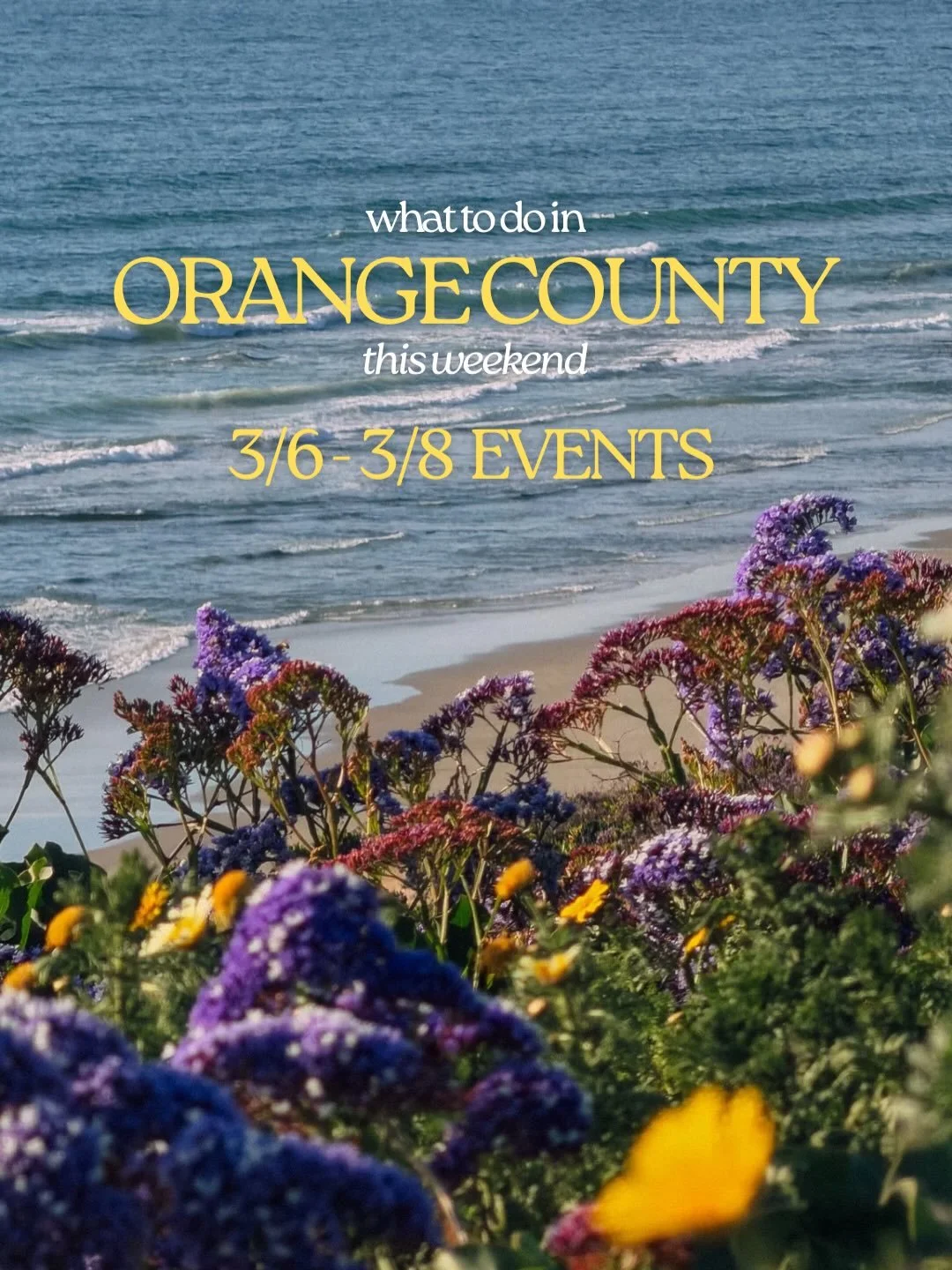 Always something to do in Orange County 🌞💙 Sign up for my newsletter for monthly events sent straight to your inbox 💌

March 6
	&bull;	Dana Point Festival of the Whales (March 6&ndash;8)
	&bull;	Candlelight Dana Point: Tribute to Queen and The Bea