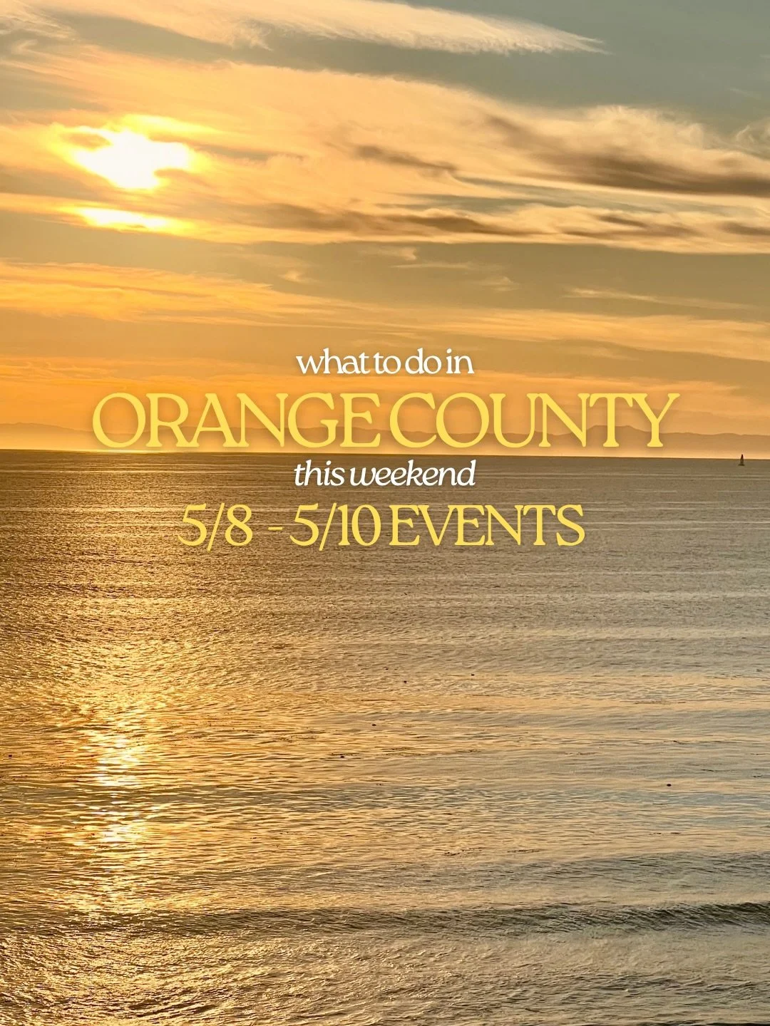 Your weekend plans just got 10x better! Follow along for weekly + monthly event recaps in Orange County 🍊💛🌞

Friday, May 8
Free Outdoor Yoga &mdash; The CAMP &ndash; Costa Mesa (9&ndash;11 AM; free) @thecampoc 
Strawberry U-Pick &mdash; The Ecolog