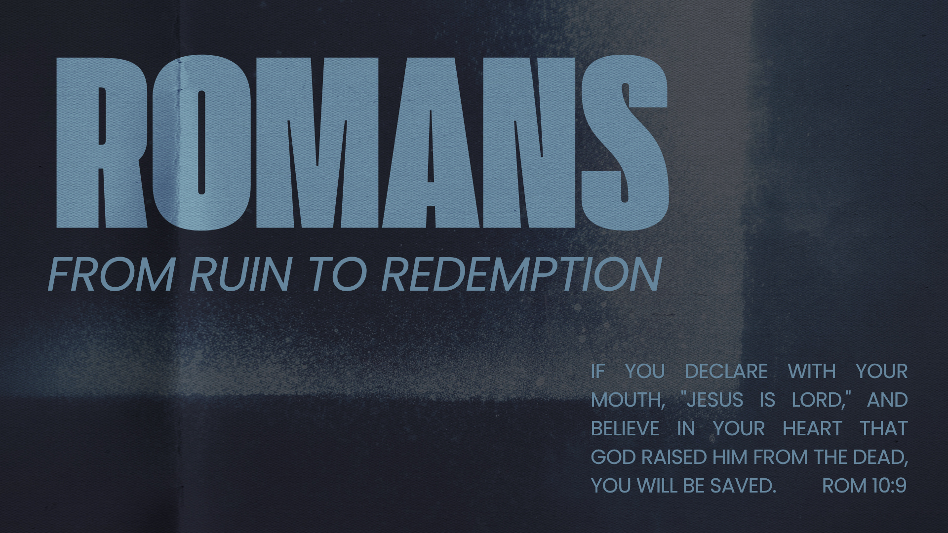 Romans - from ruin to redemption