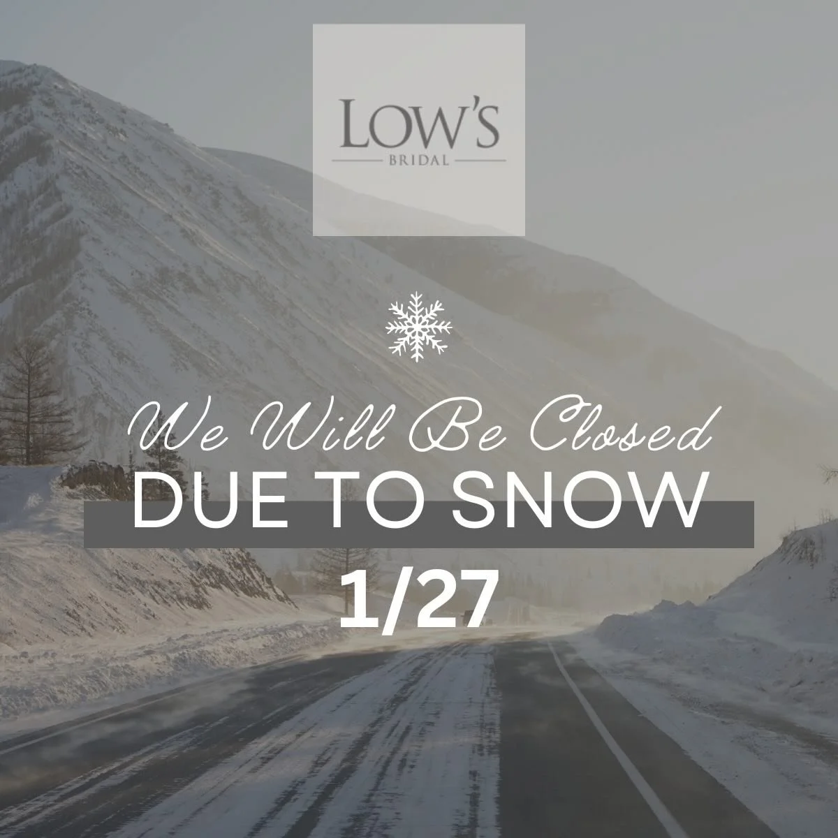 ❄️ Due to snow and icy road conditions statewide, Low&rsquo;s Bridal will be closed tomorrow (1/27) for the safety of our brides and team. Stay cozy and stay safe 🤍