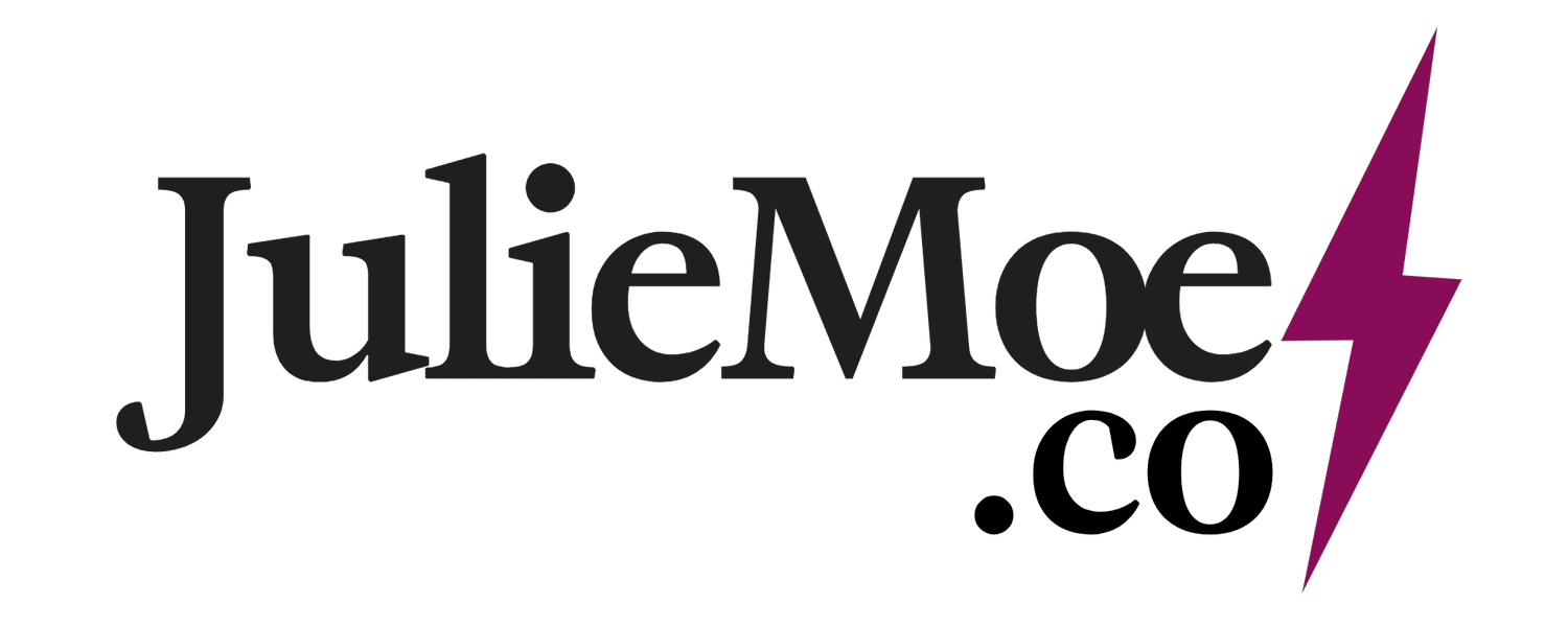 JulieMoe.co - Consulting- New Book Out 2026