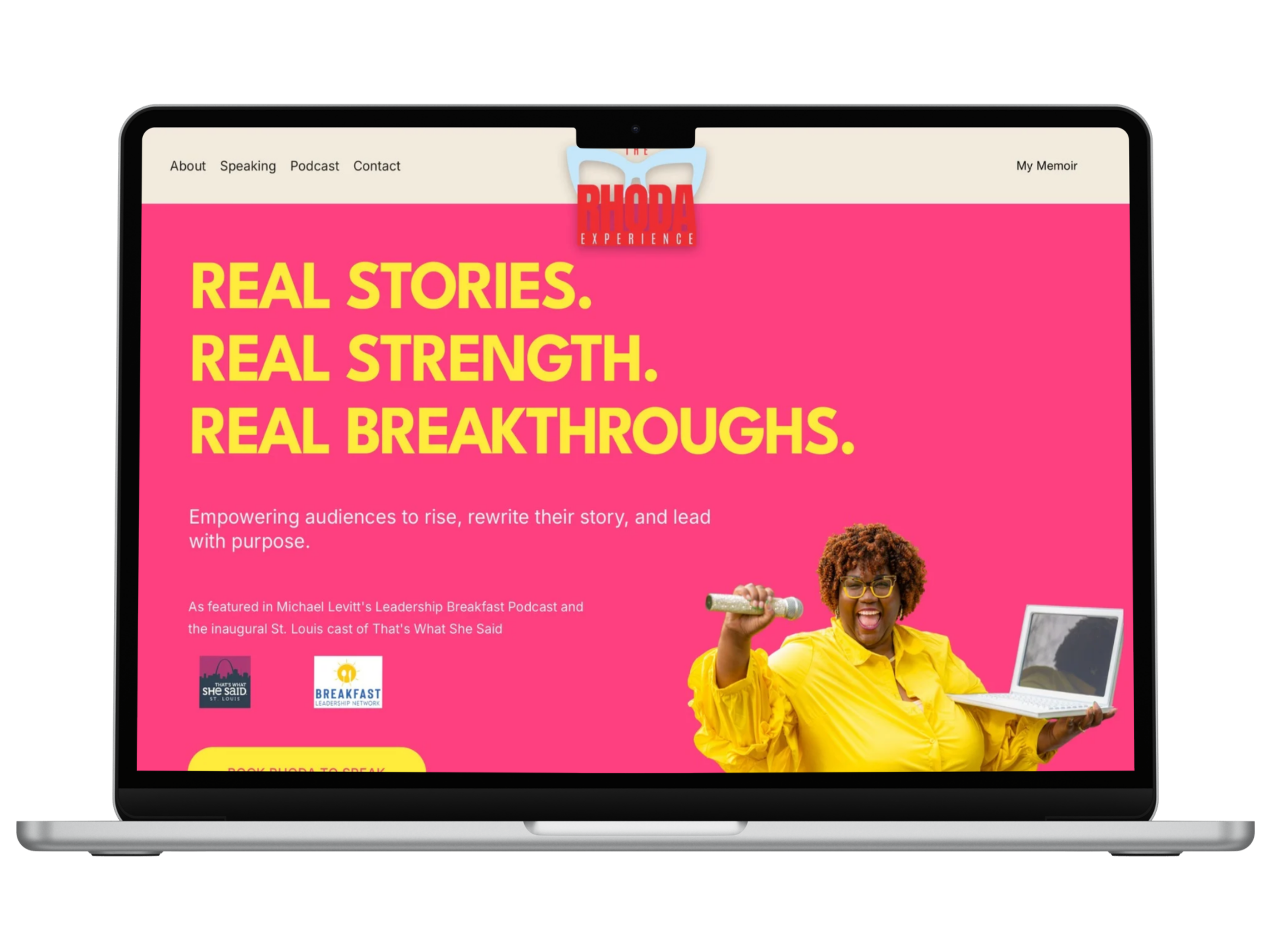 Laptop screen showing a website with pink background, yellow bold text reading 'Real Stories. Real Strength. Real Breakthroughs.', an energetic woman in yellow holding a microphone and a laptop.