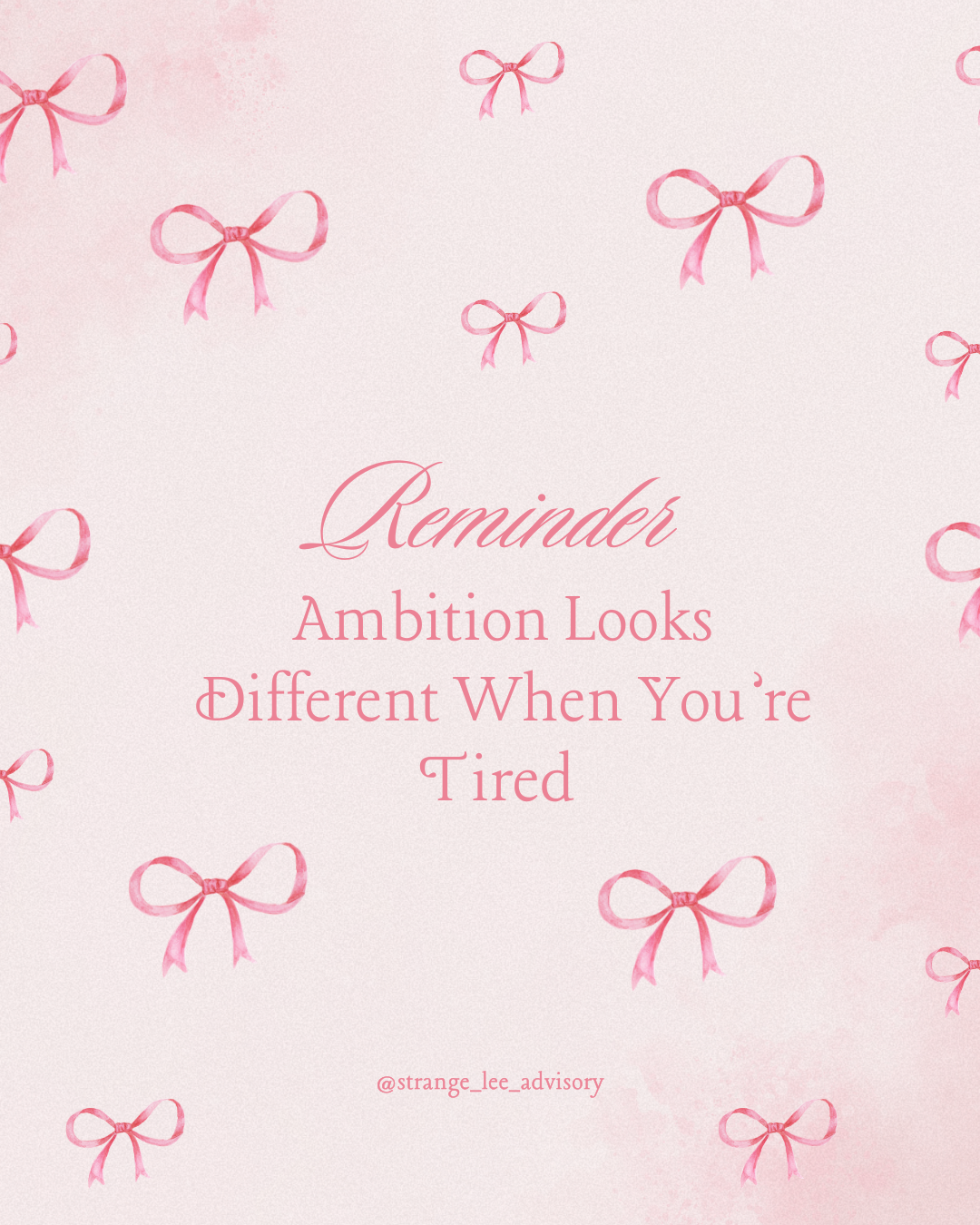Ambition Looks Different When You’re Tired