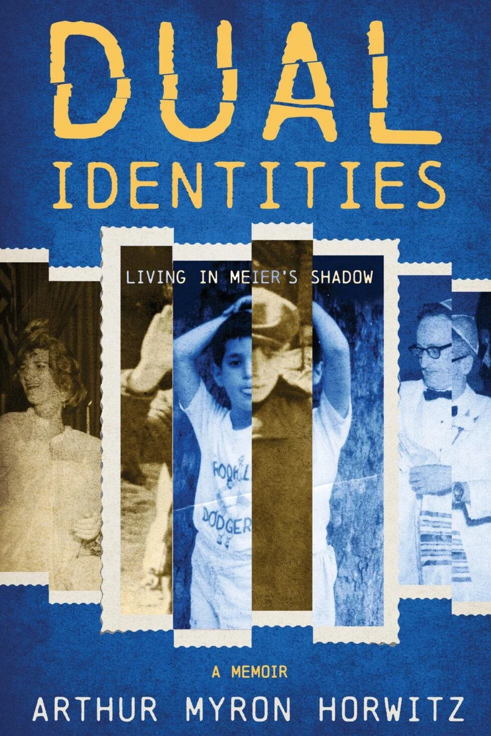 The cover of "Dual Identities" by Arthur Myron Horwitz