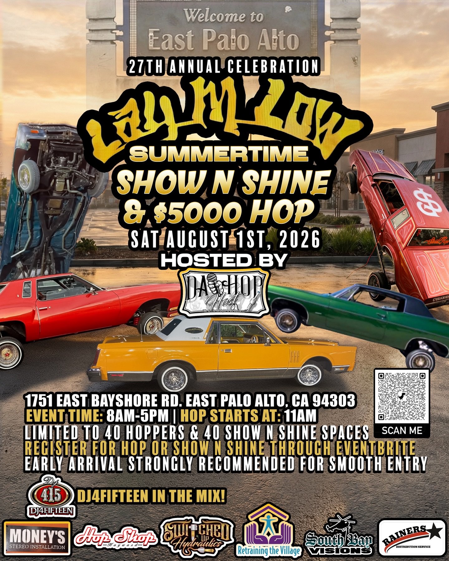 Lay M Low Summertime Show N Shine &amp; Hop is back for the 27th annual celebration in East Palo Alto ☀️

August 1st, 2026
Show &amp; Shine and $5000 Hop
Hop hosted by China Man @da_hop_host_page 

Address:
1751 E Bayshore Rd, East Palo Alto, CA 9430