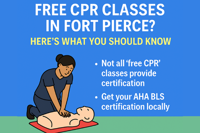 What “Free CPR” Really Means — And How to Get Certified the Right Way in Fort Pierce