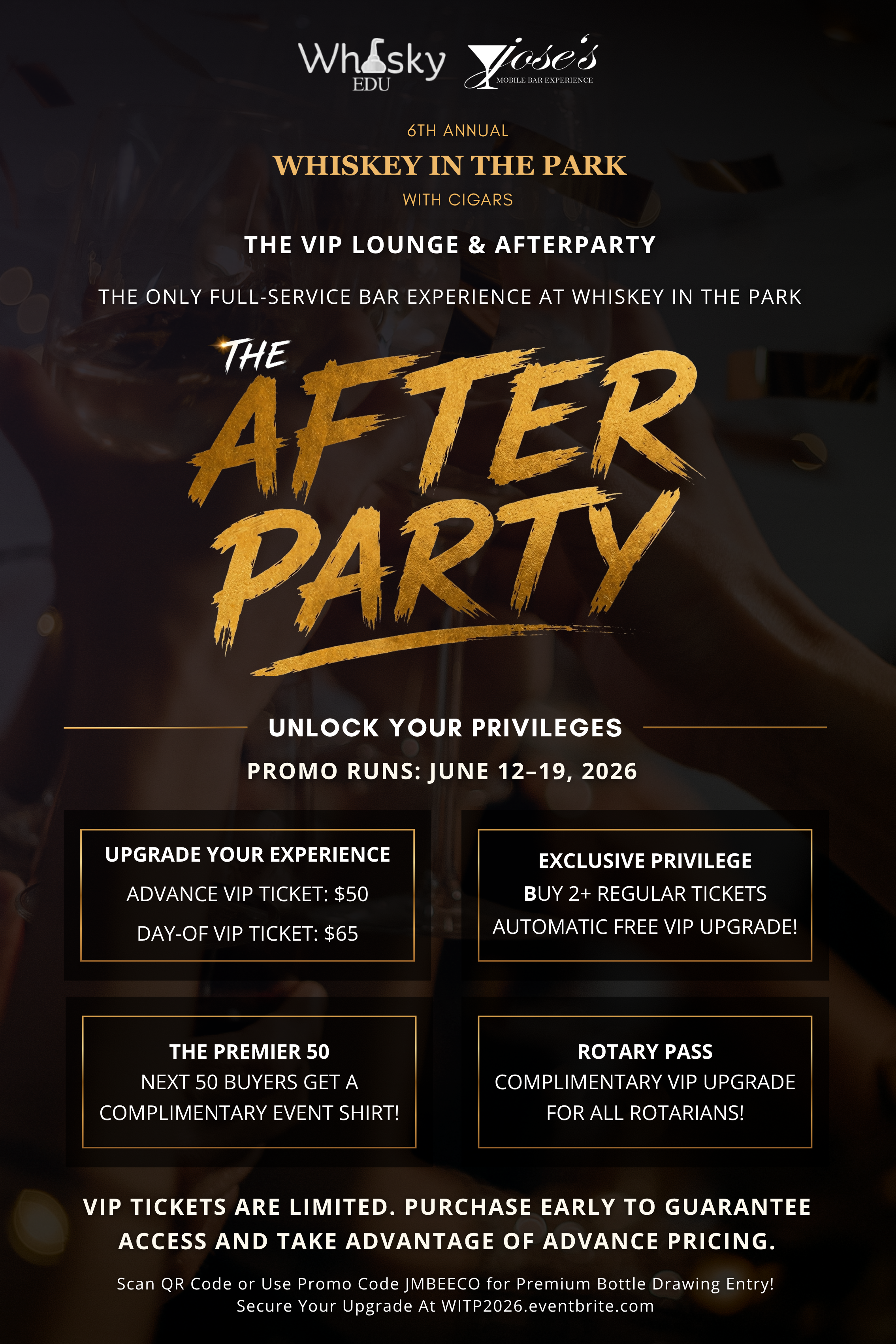 Event poster for Whiskey in the Park, 6th annual, with cigars. Features VIP lounge and afterparty, promoting exclusive upgrades, early ticket purchase, and special offers for attendees. Includes details on ticket prices and event dates, with a QR cod