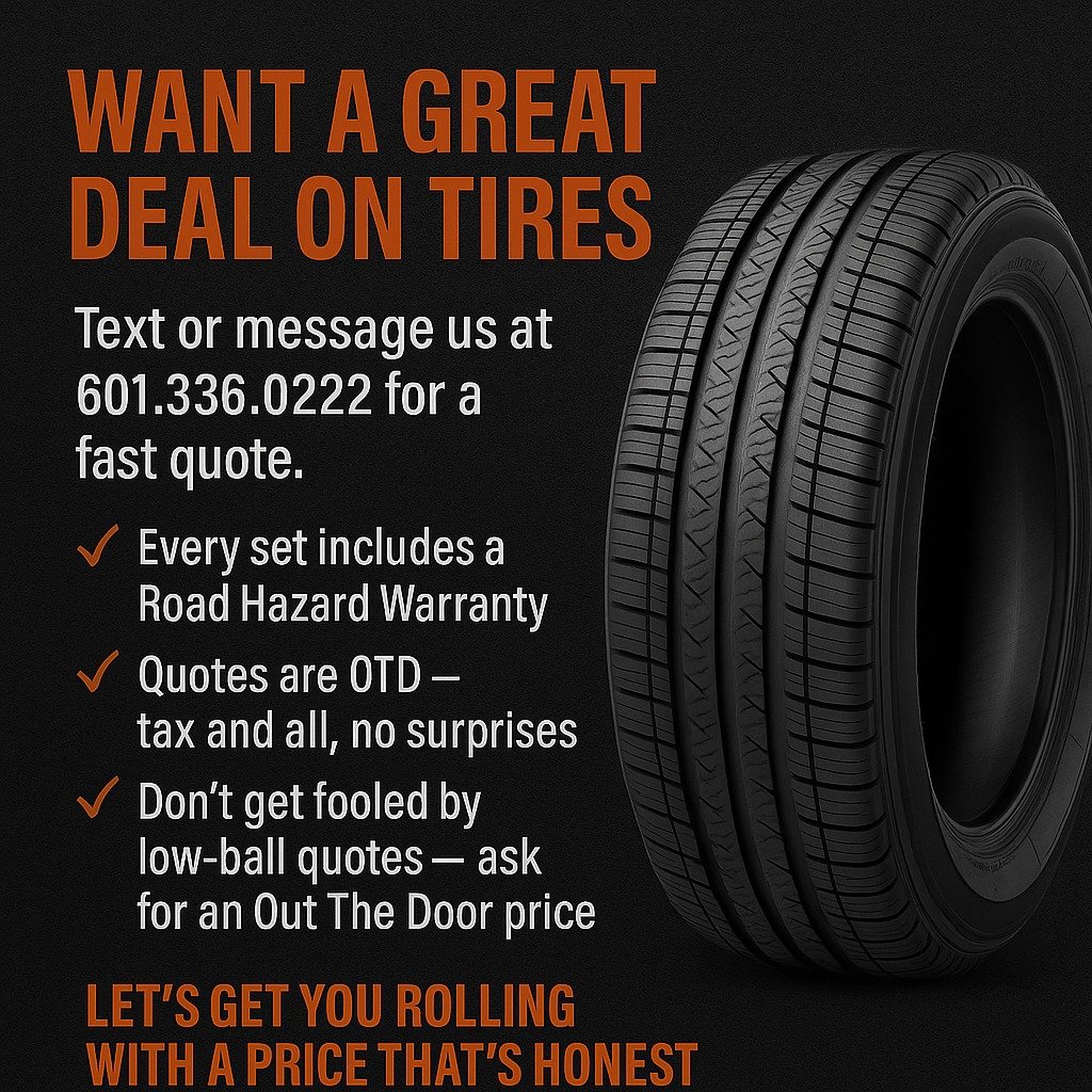 Promotional image featuring a tire advertisement. Text offers deals on tires, emphasizing a road hazard warranty, out-the-door pricing, and honest quotes. Contact number provided for a fast quote. Image includes a tire on a dark background.