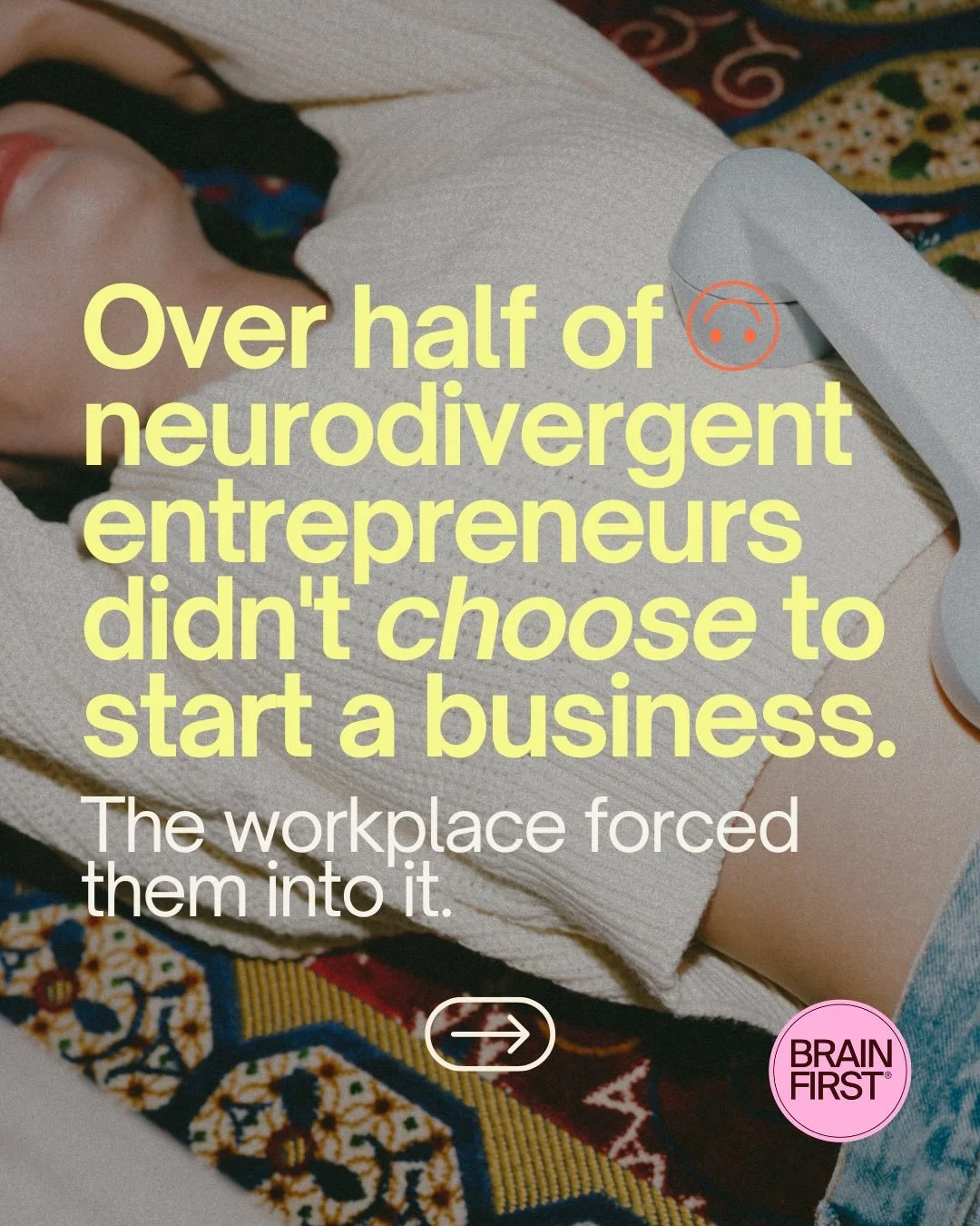 54% of ND founders say starting a business was the only way they could make a living - not because they dreamt of it, or had a burning vision but because traditional employment just felt impossible. 

We&rsquo;re fixing that - one Brain First Workpla