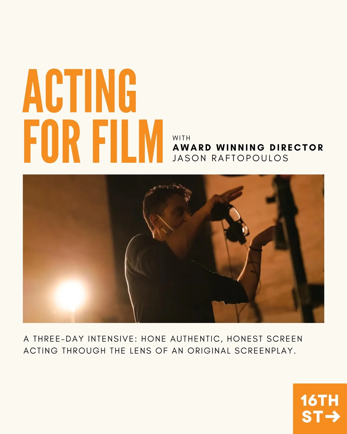 Back by popular demand, internationally acclaimed Director and Writer, Jason Raftopoulos is coming to the studio! 

Over three days, learn how to uncover raw and honest performances on camera. Working exclusively with an&nbsp;original screenplay,&nbs