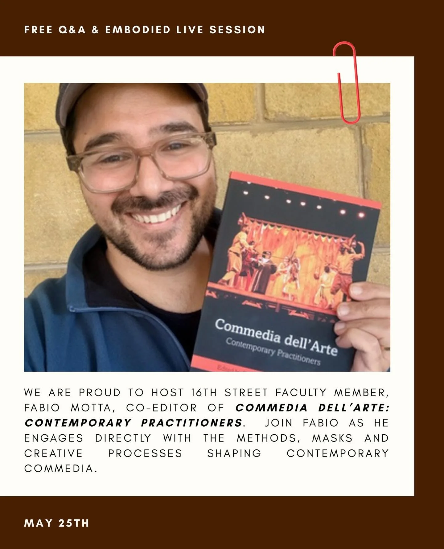 Drawing on insights from over 20 in-depth interviews with leading international artists, this event offers a unique opportunity to explore how Commedia dell&rsquo;Arte continues to evolve across cultures, practices, and performance contexts today.

M