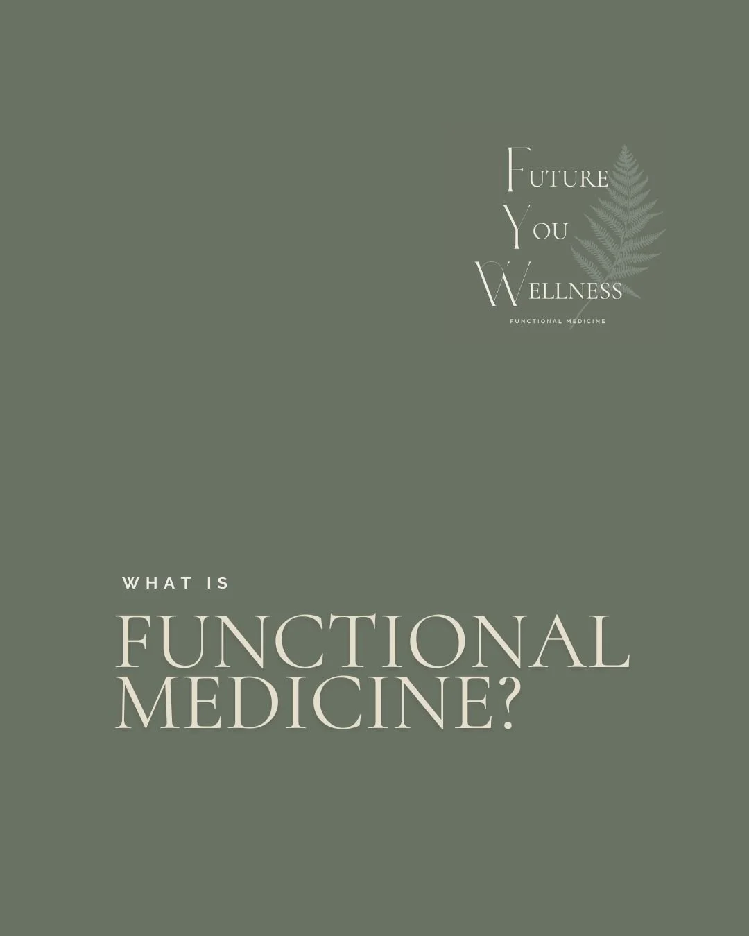 Grayish-green background with text about wellness and functional medicine, featuring a small fern leaf graphic in the corner.