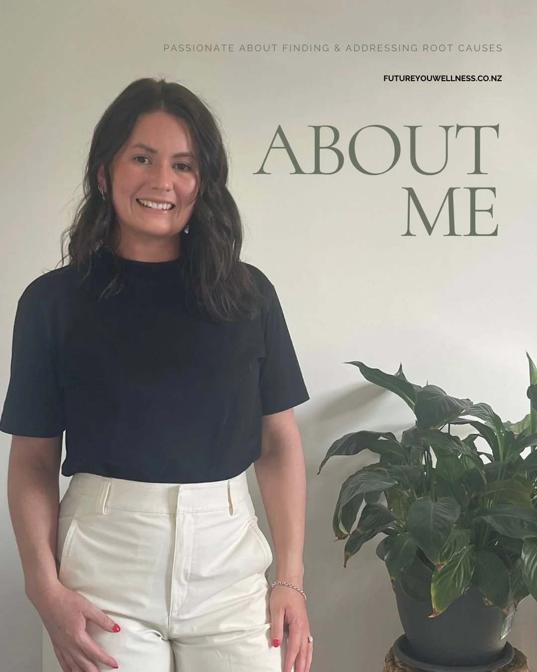 Dr Adriela from 'Future You Wellness' - 'Functional Medicine'  standing next to a large potted plant, smiling, in front of a white wall with the words 'About Me' and a website URL, wearing a black top and cream-colored pants.
