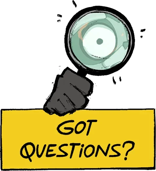 Got questions? - FAQ section