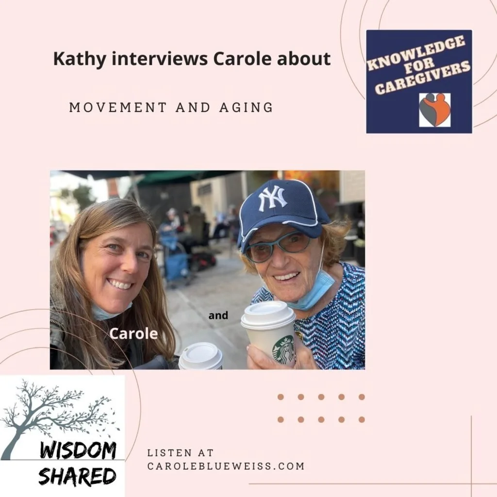 Carole’s Wisdom Shared: Movement and Aging
