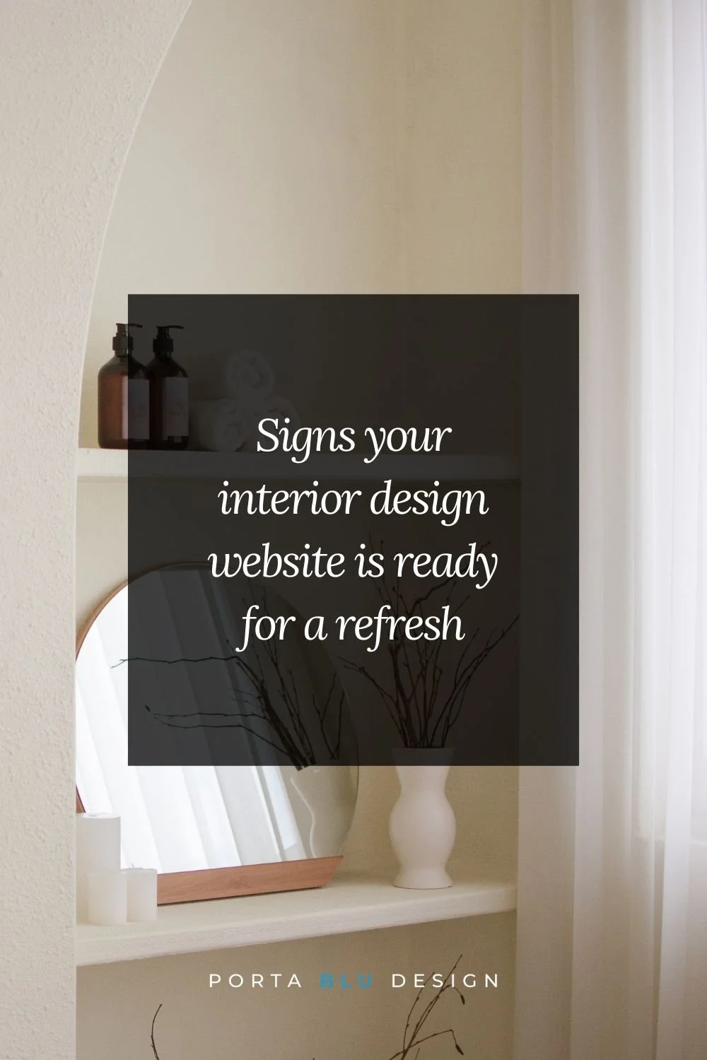 Signs your interior design website is ready for a refresh