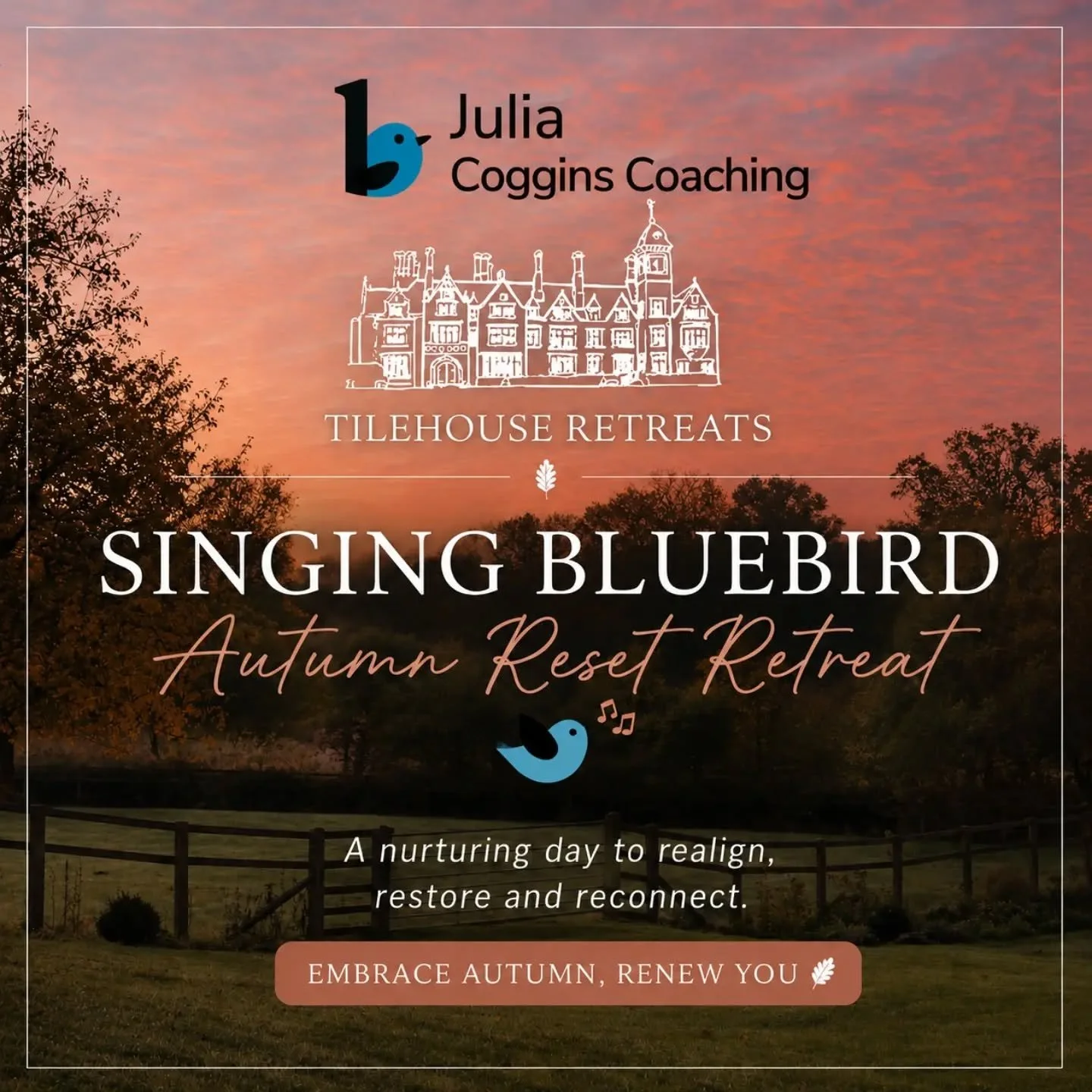 ✨ SINGING BLUEBIRD AUTUMN RESET RETREAT ✨

A beautiful day to pause, recharge and put yourself back at the top of your to-do list 🌿

Join Julia Coggins Coaching for a special women&rsquo;s Autumn Reset Retreat at Tilehouse Retreats, Buckinghamshire,
