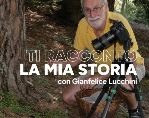 Ti racconto la mia storia: Gianfelice Lucchini 