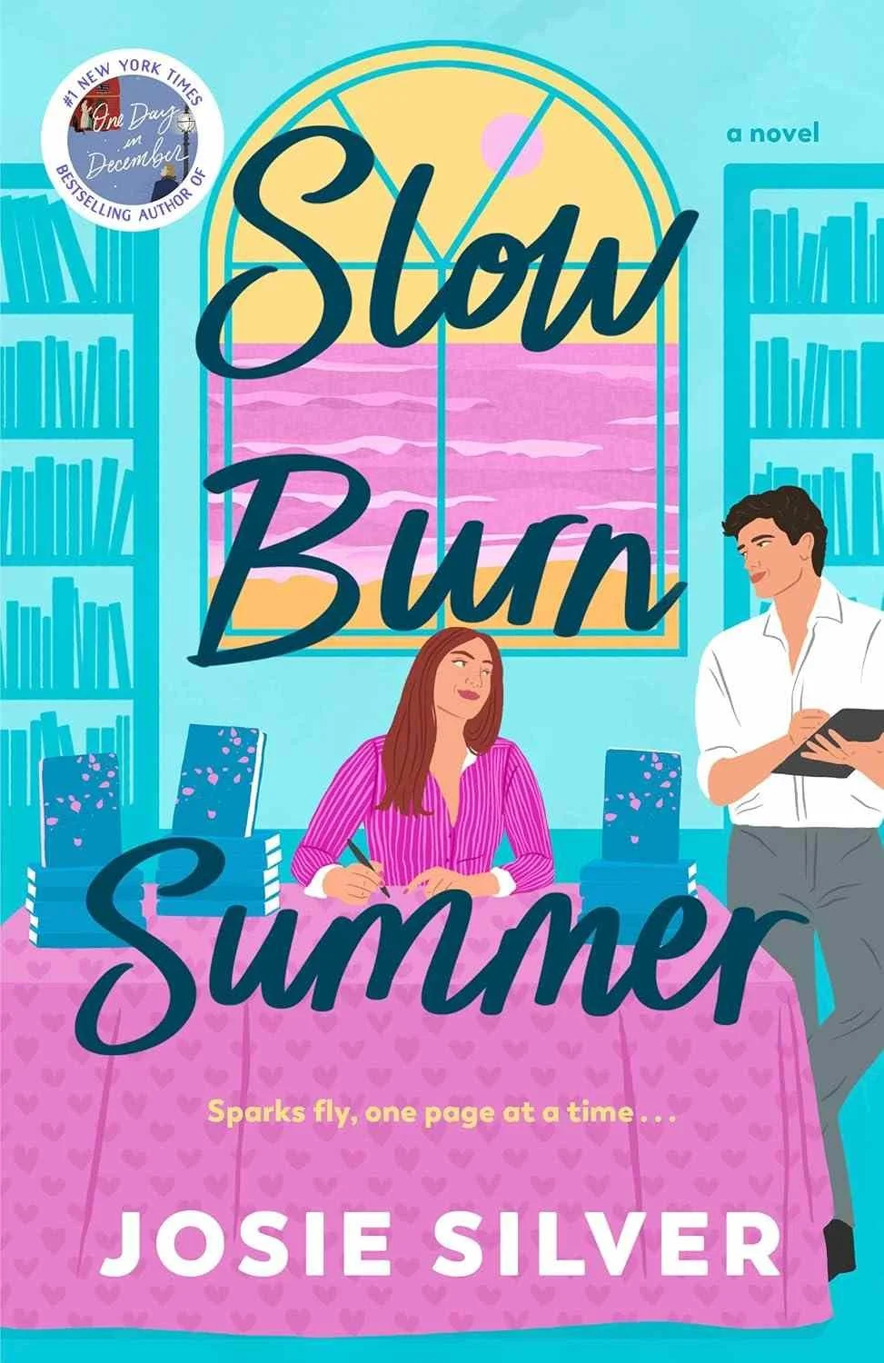 Slow Burn Summer by Josie Silver a fprced proximity romance