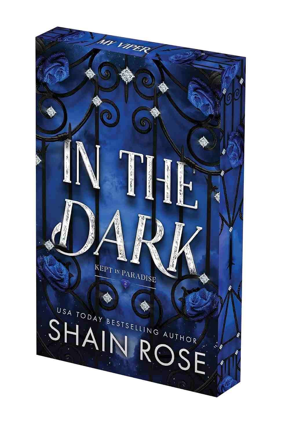 Deluxe paperback edition of new dark romance In the Dark by Shain Rose