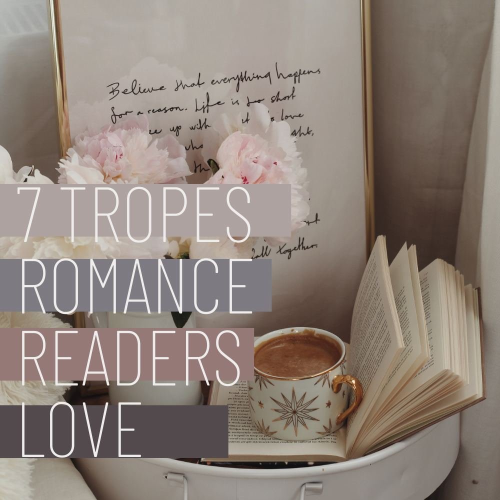 The 7 Best Romance Novel Tropes Readers Can't Get Enough Of Right Now