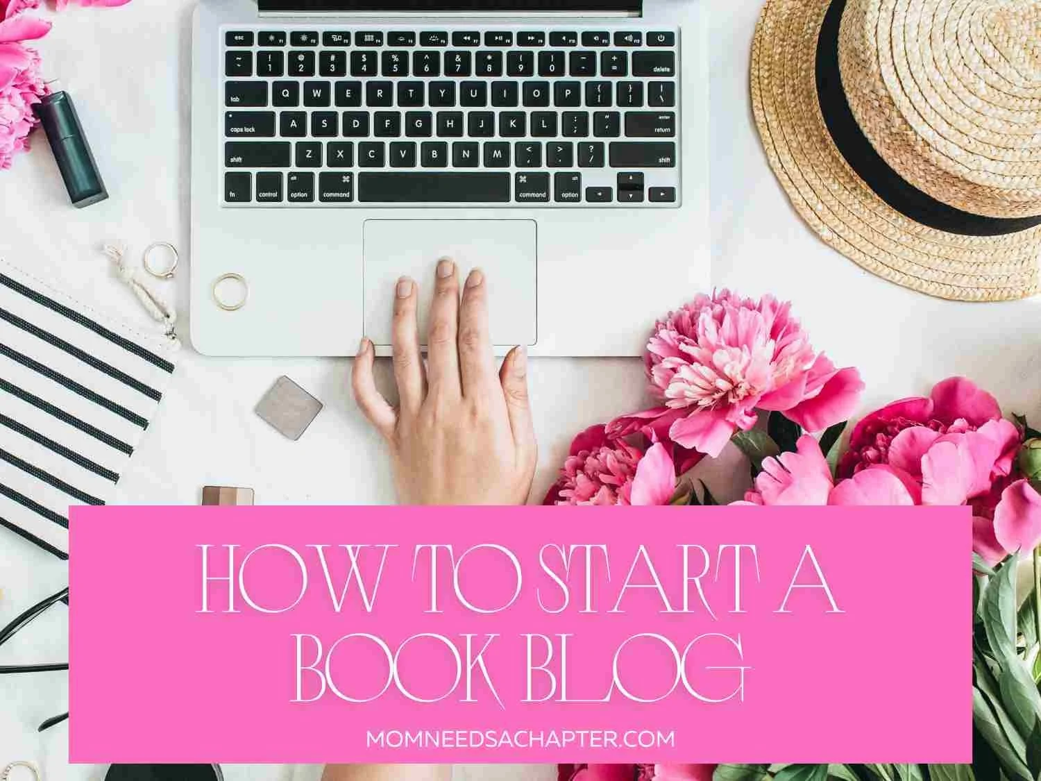 How to Start a Book Blog (And What Nobody Tells You About the Work)