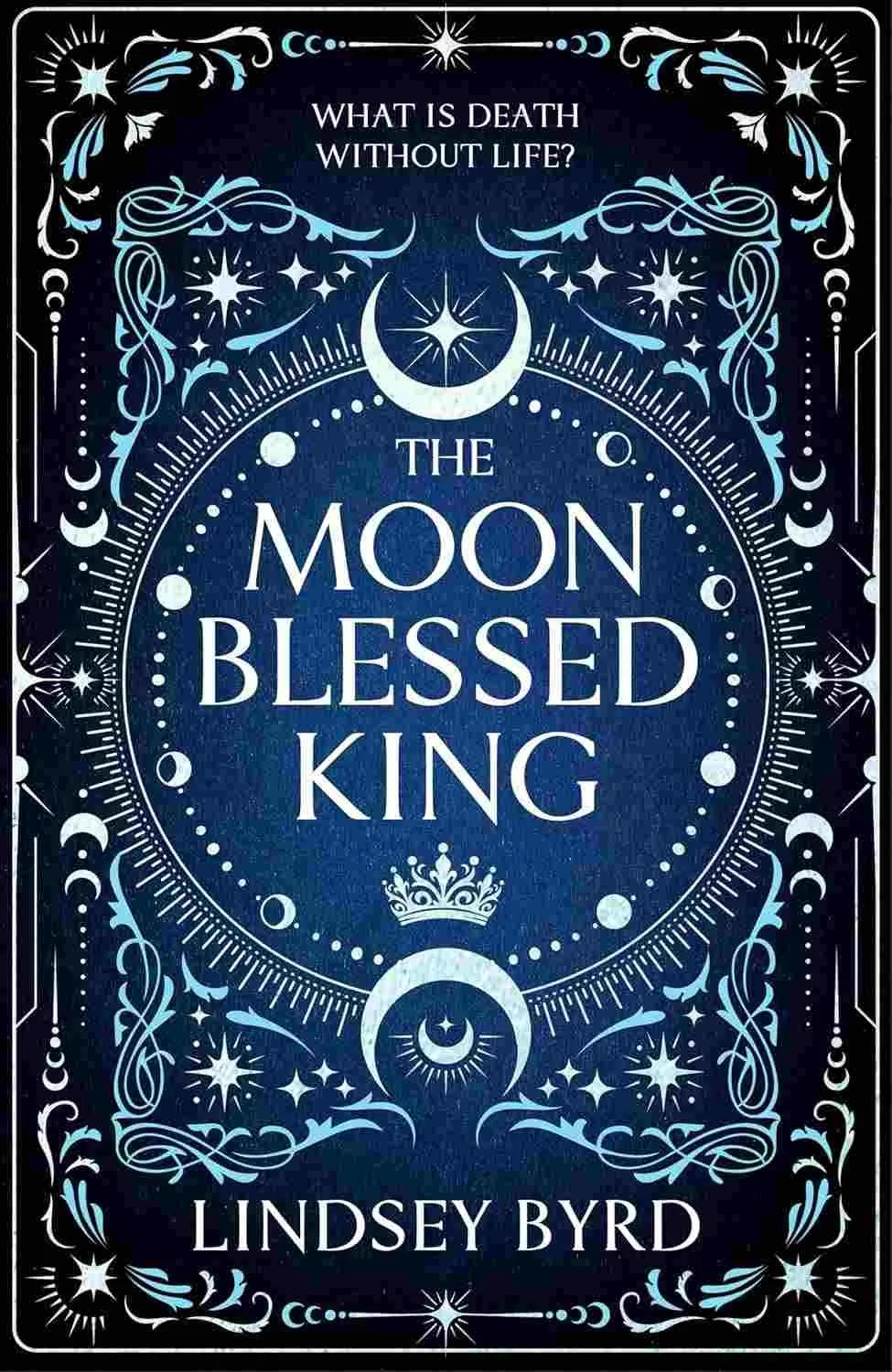 Cover graphic of the book The Moon Blessed King by Lindsey Byrd