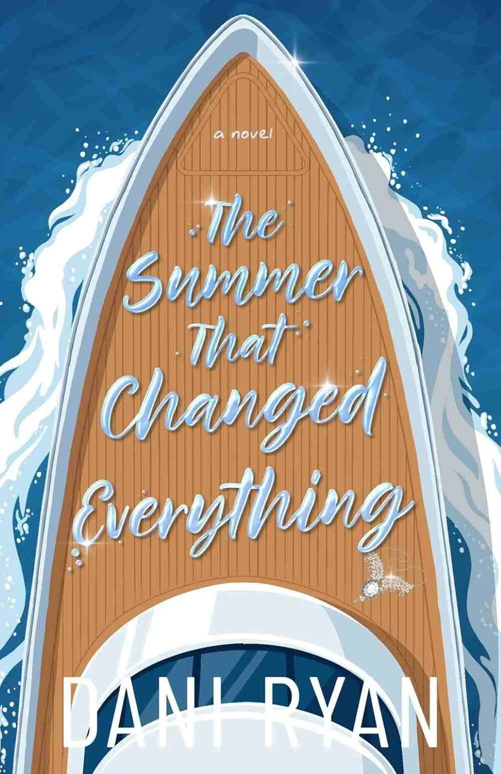 Cover graphic for the new summer romance The Summer that Everything Changed by Dani Ryan