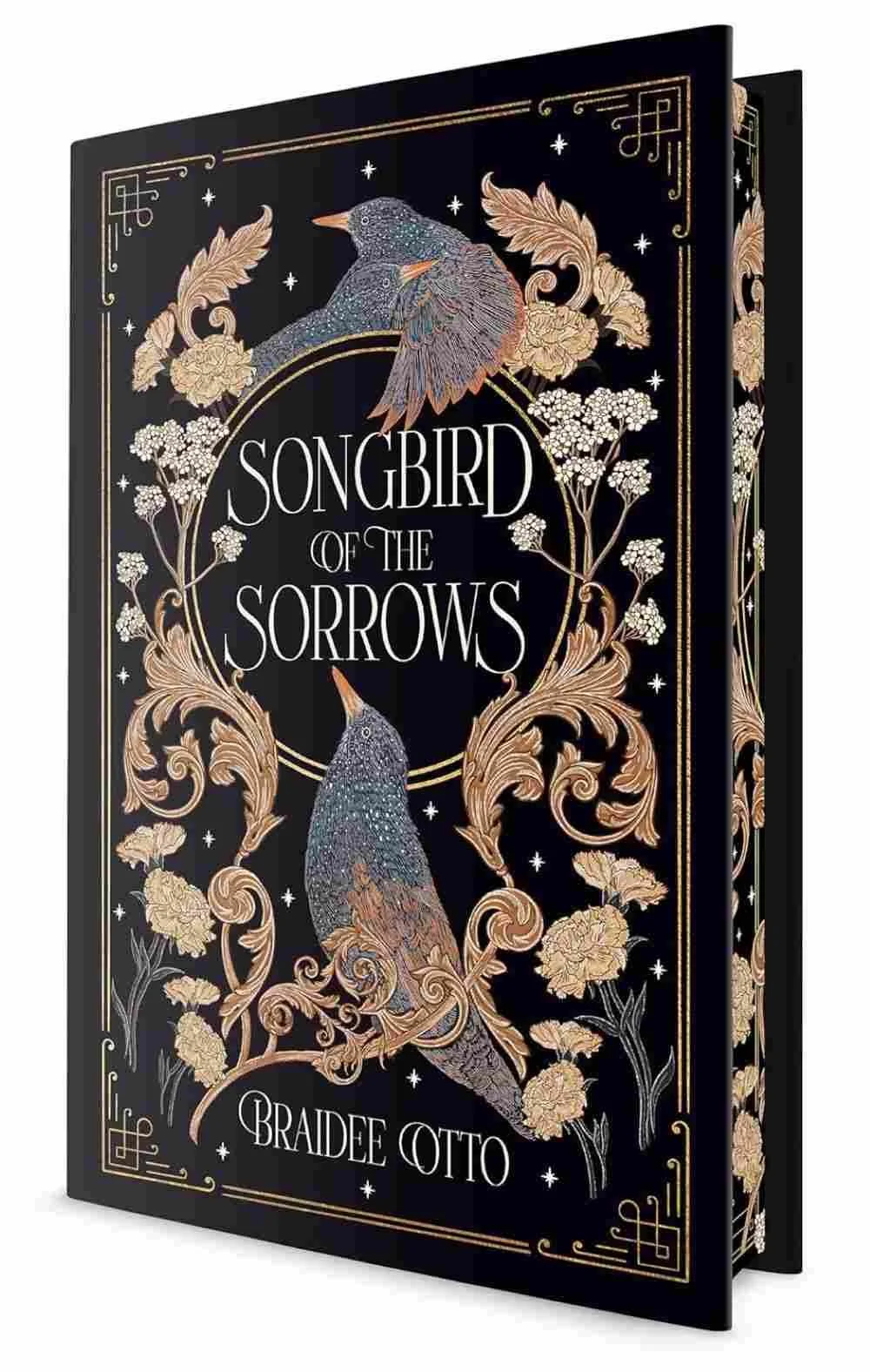 Deluxe edition cover of Songbird of the Sorrows by Braidee Otto featuring ornate gold floral designs and illustrated songbirds on a dark background, a fantasy romance novel with mythical themes and elegant detailing.