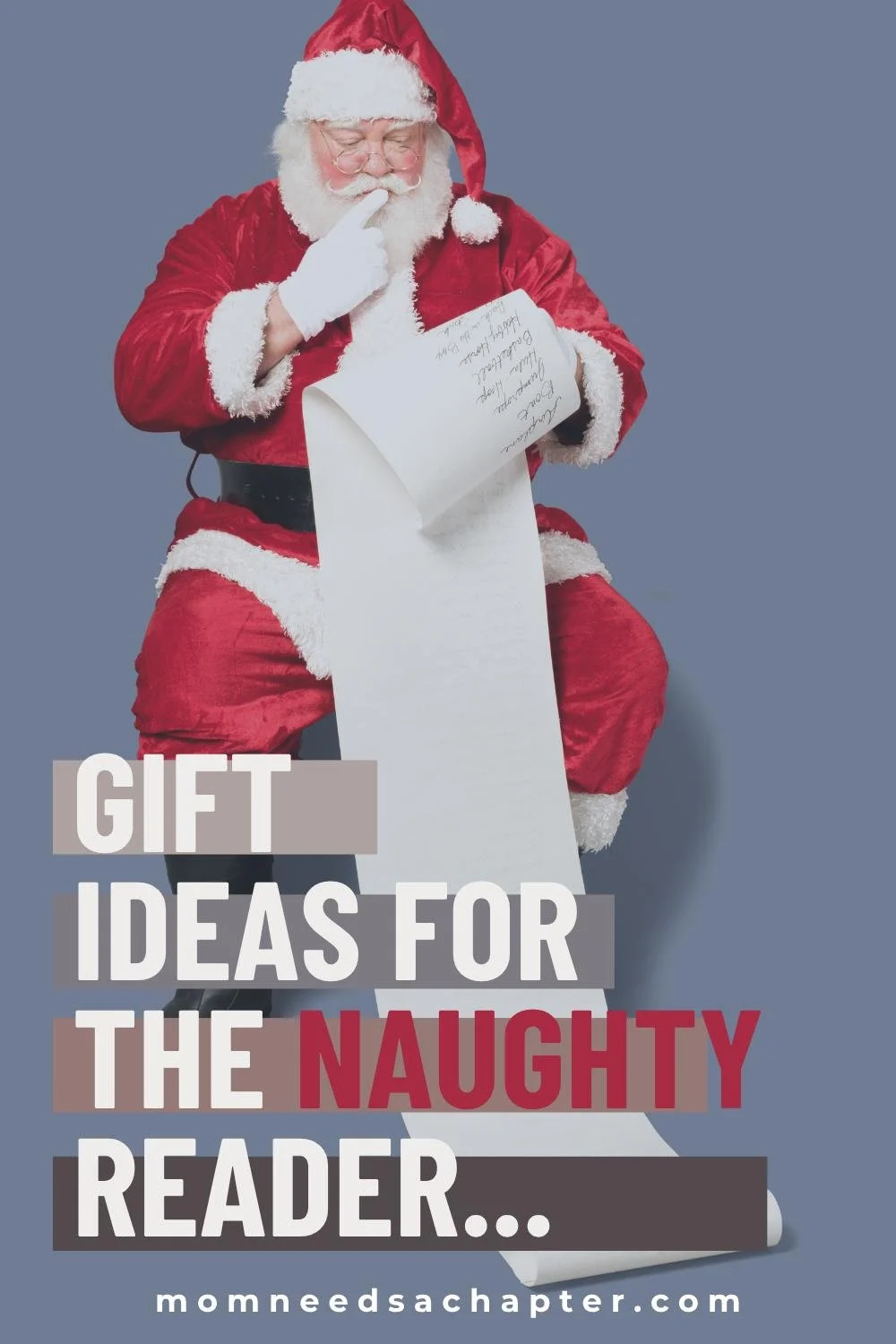 Santa reviewing his naughty and nice list with text overlay Gift Ideas for the Naughty Reader