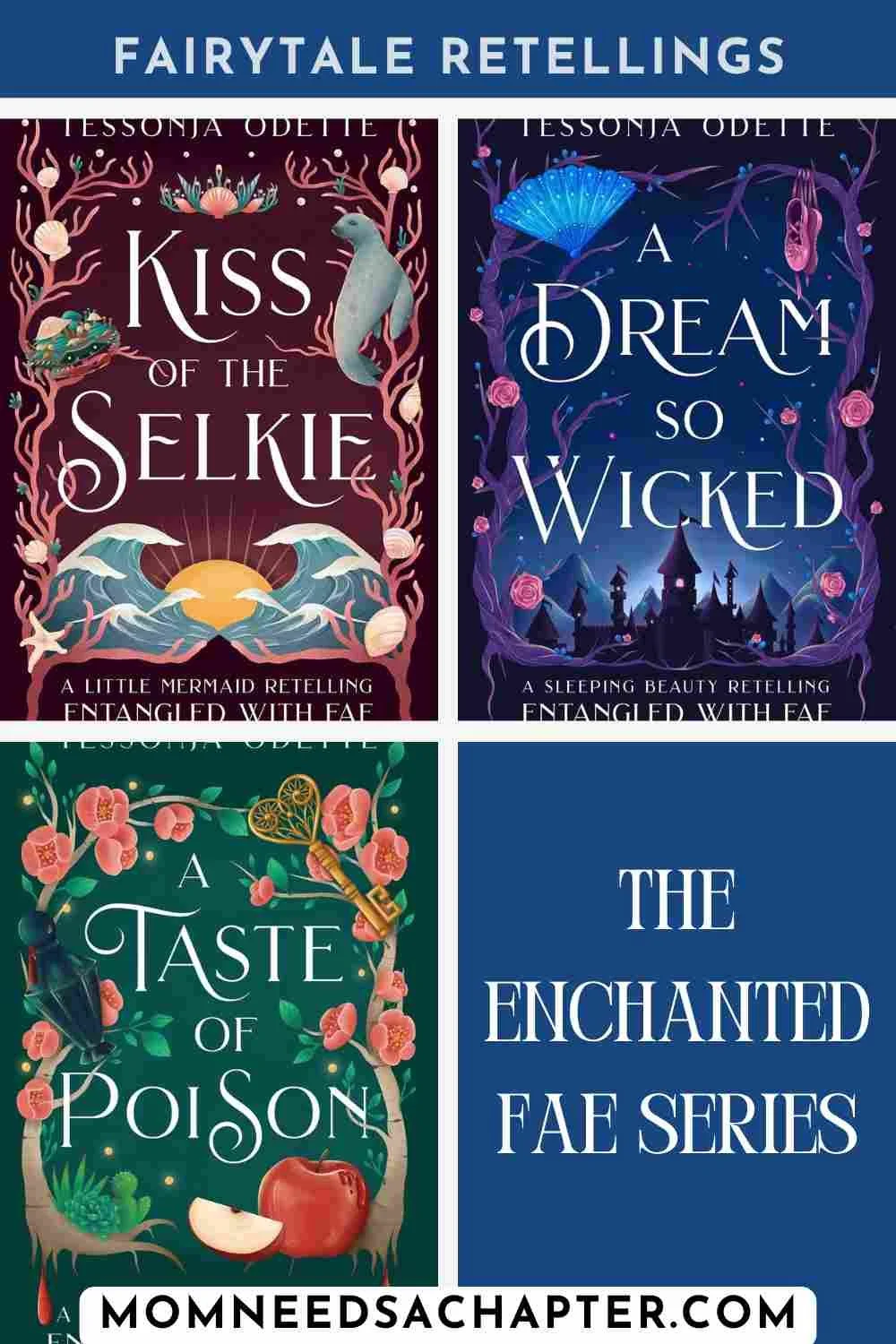 Fairytale Retellings The Enchanted Fae Series by Tessonja Odette