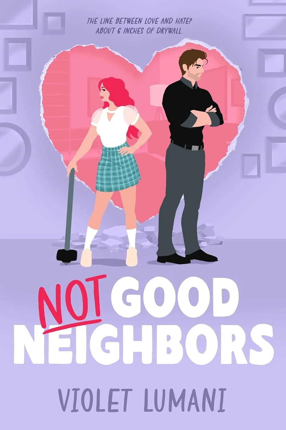 Cover graphic for the enemies-to-lovers romance Not Good Neighbors by Violet Lumani