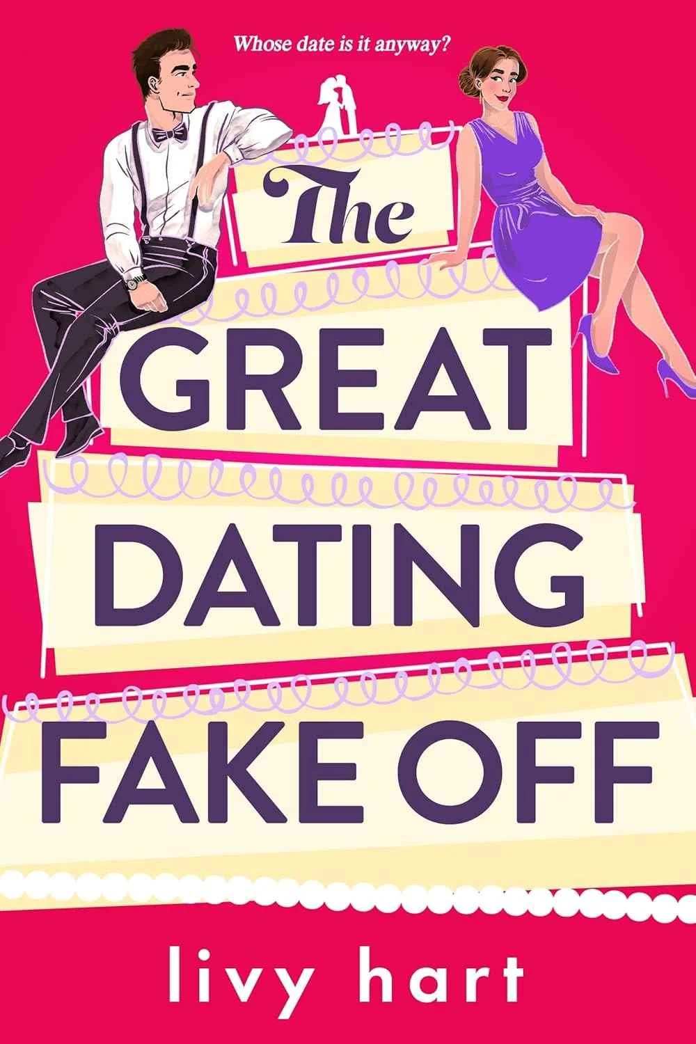 Cover graphic for the book The Great Dating Fake Off by Livy Hart a Fake Dating romance