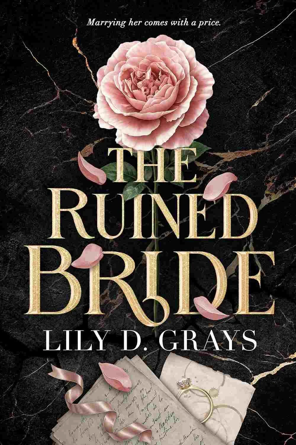 Cover graphic for the new billionaire romance The Ruined Bride by Lily D. Grays