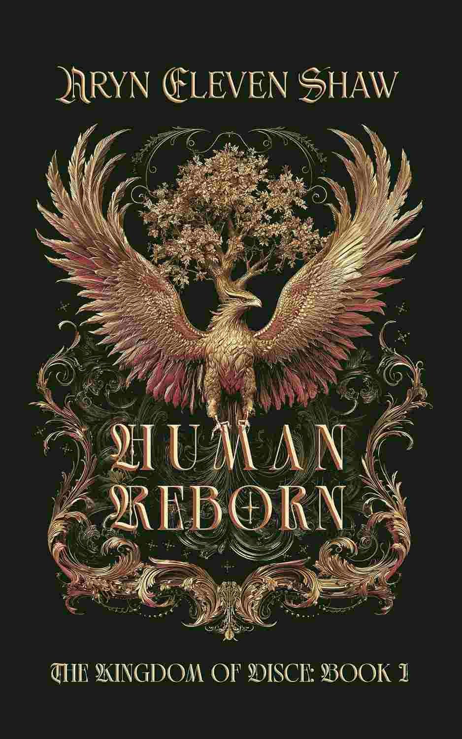 Cover graphic for the indie romantasy Human Reborn by Aryn Eleven Shaw