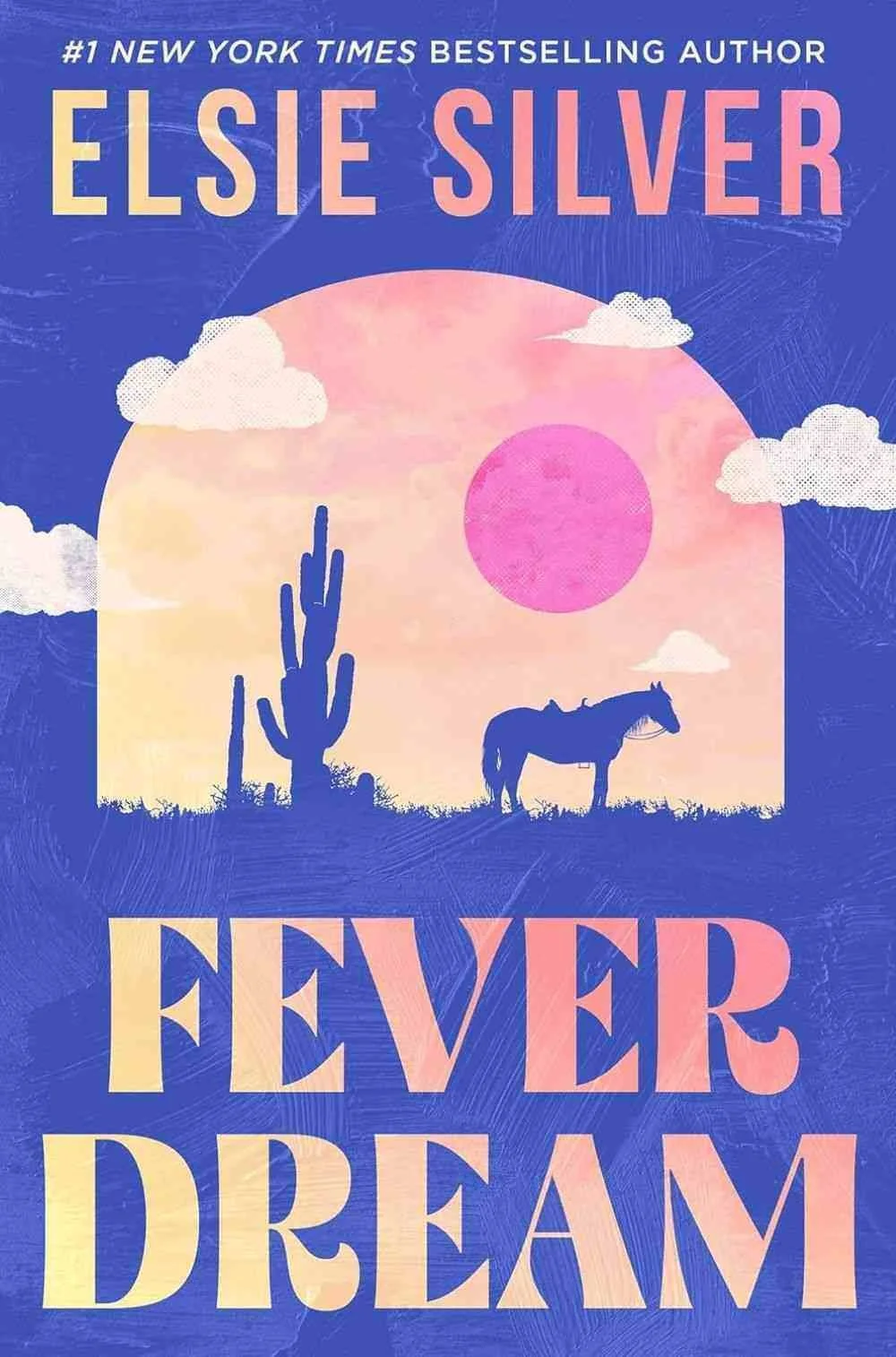 Cover graphic for the western romance novel Fever Dream by Elsie Silver