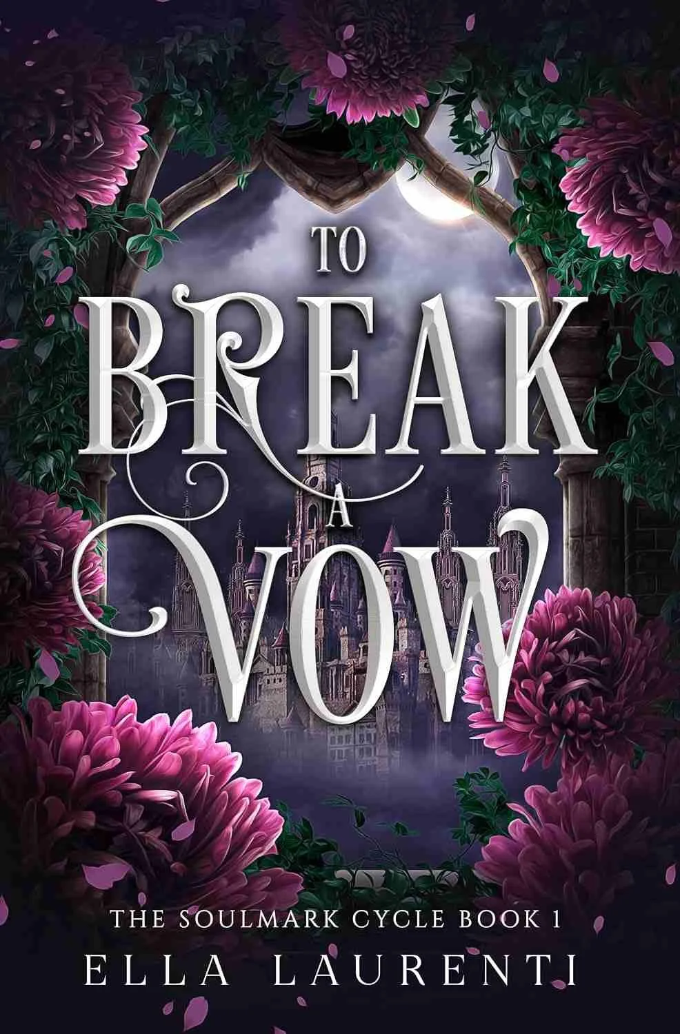 Cover graphic for the indie romantasy To Break a Vow by Ella Laurenti